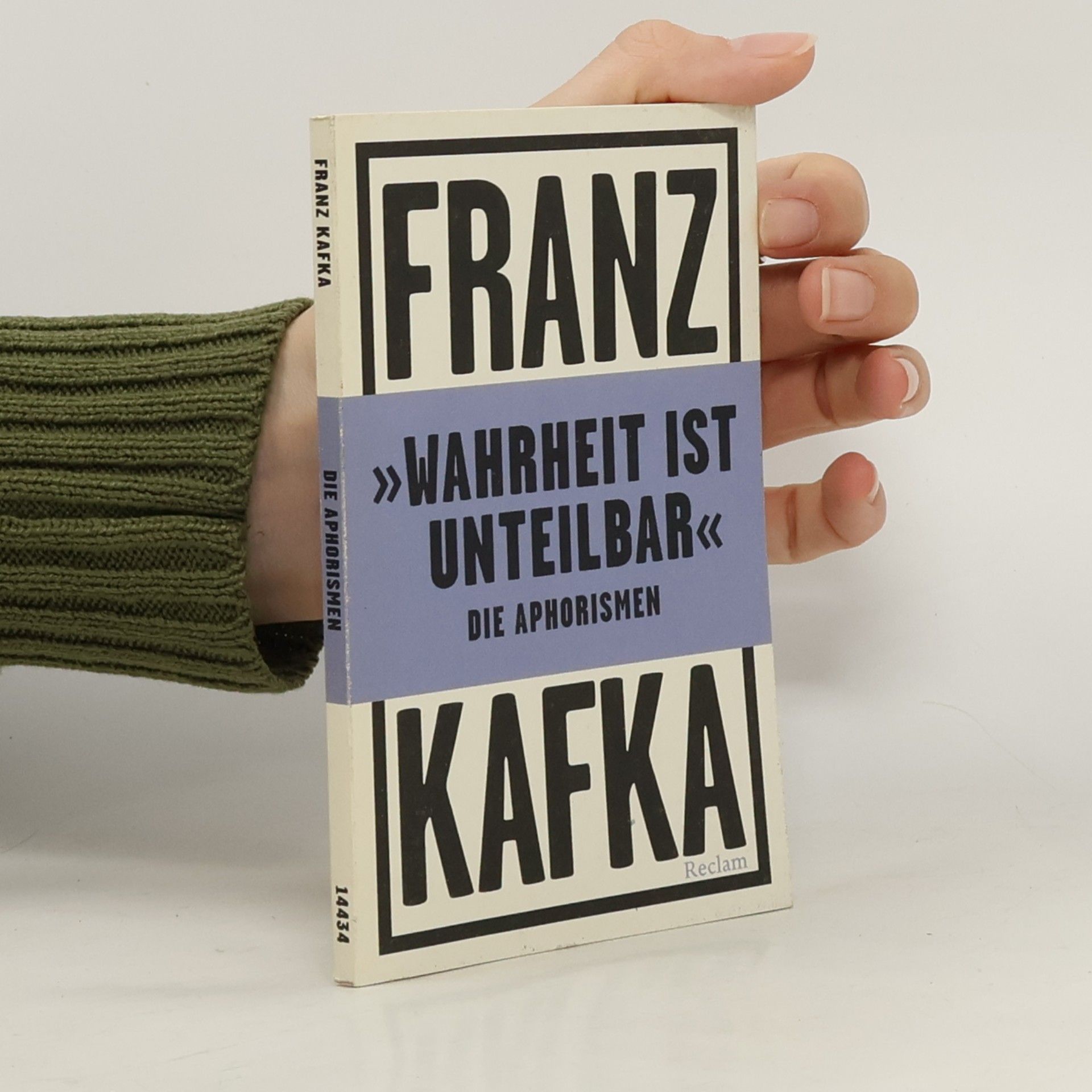 Franz Kafka »Wahrheit ist unteilbar«