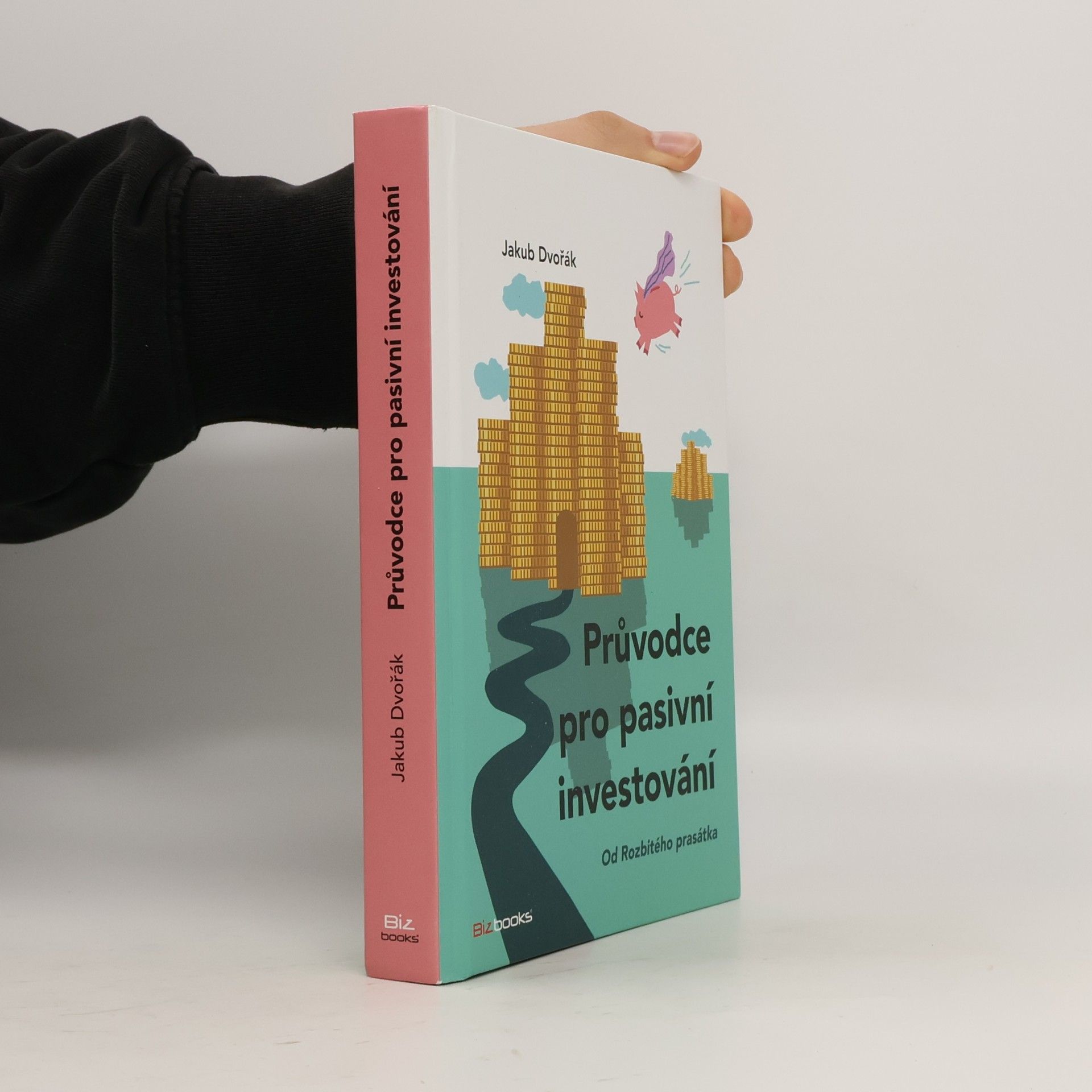Jakub Dvořák Průvodce pro pasivní investování