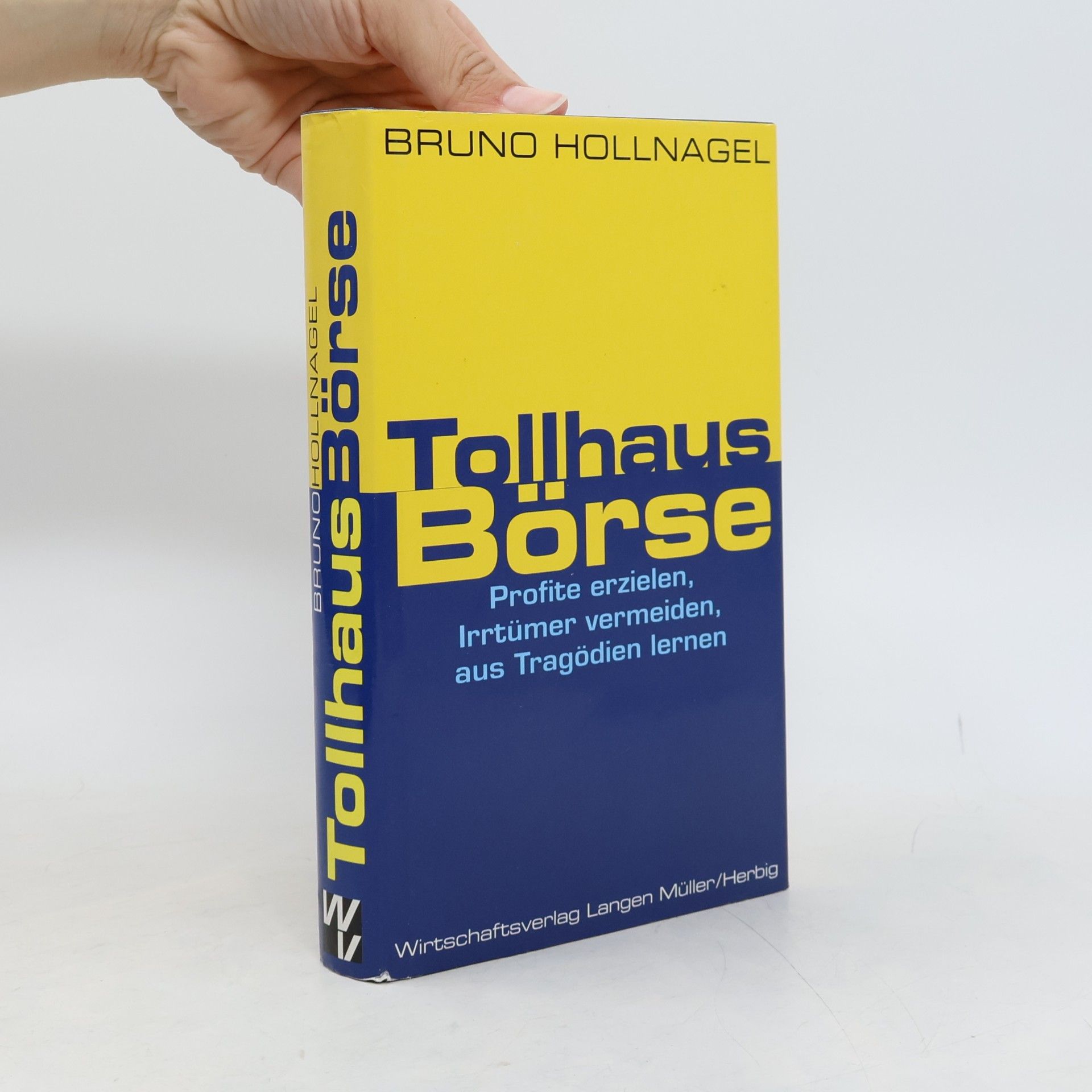 Bruno Hollnagel Tollhaus Börse