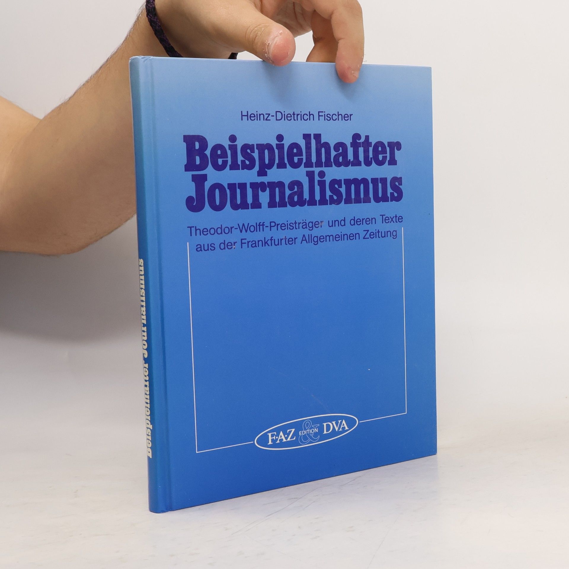 Heinz-Dietrich Fischer Beispielhafter Journalismus