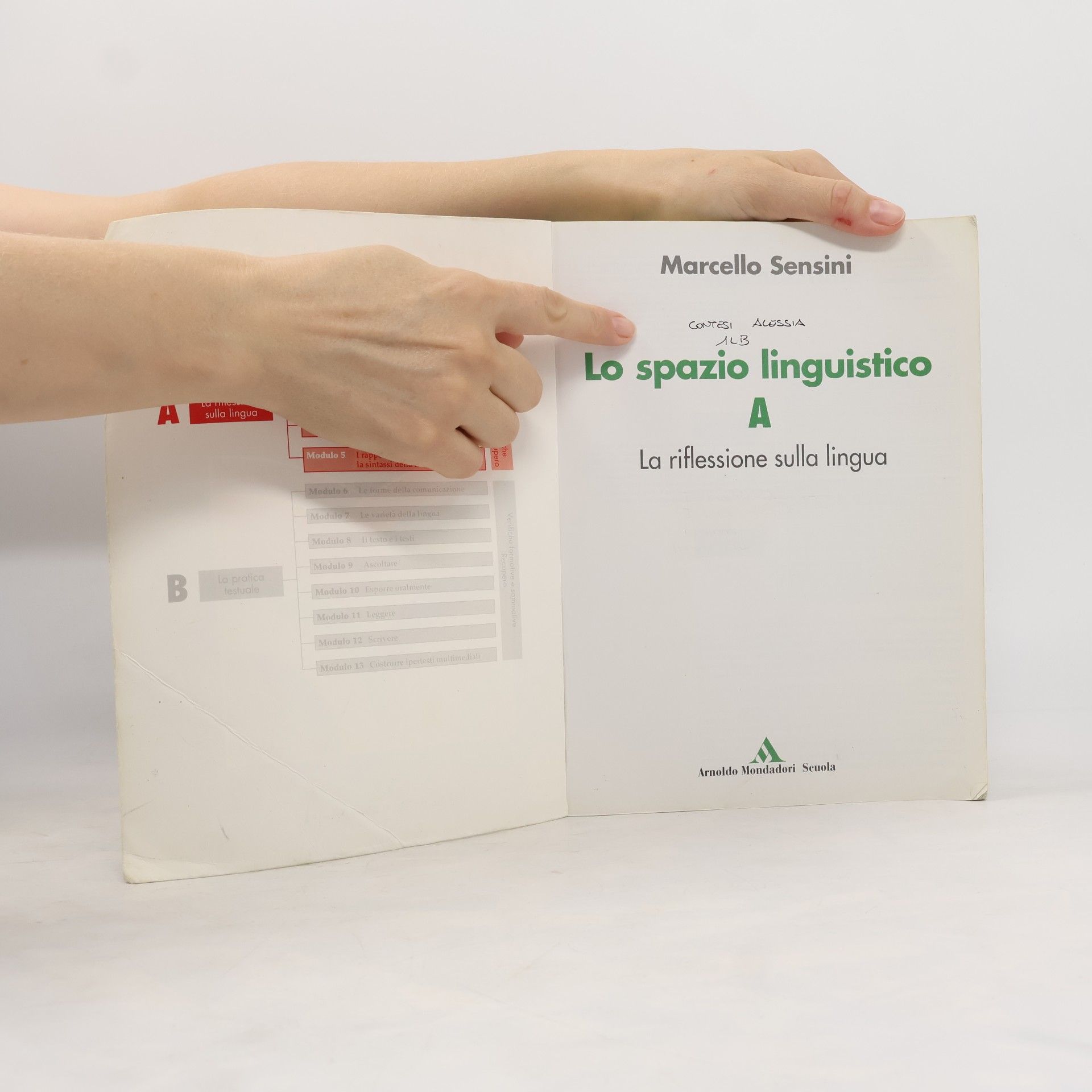 Marcello Sensini Lo spazio linguistico. Modulo A-B. La riflessione sulla lingua-La pratica testuale. Per le Scuole superiori