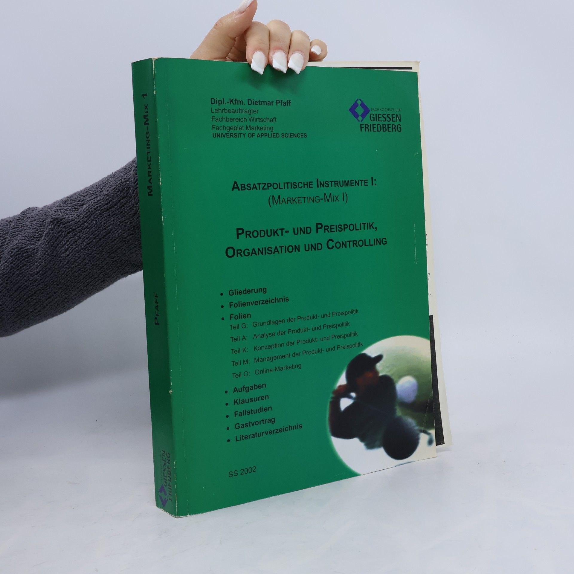 Absatzpolitische Instrumente I: (Marketing-Mix I)