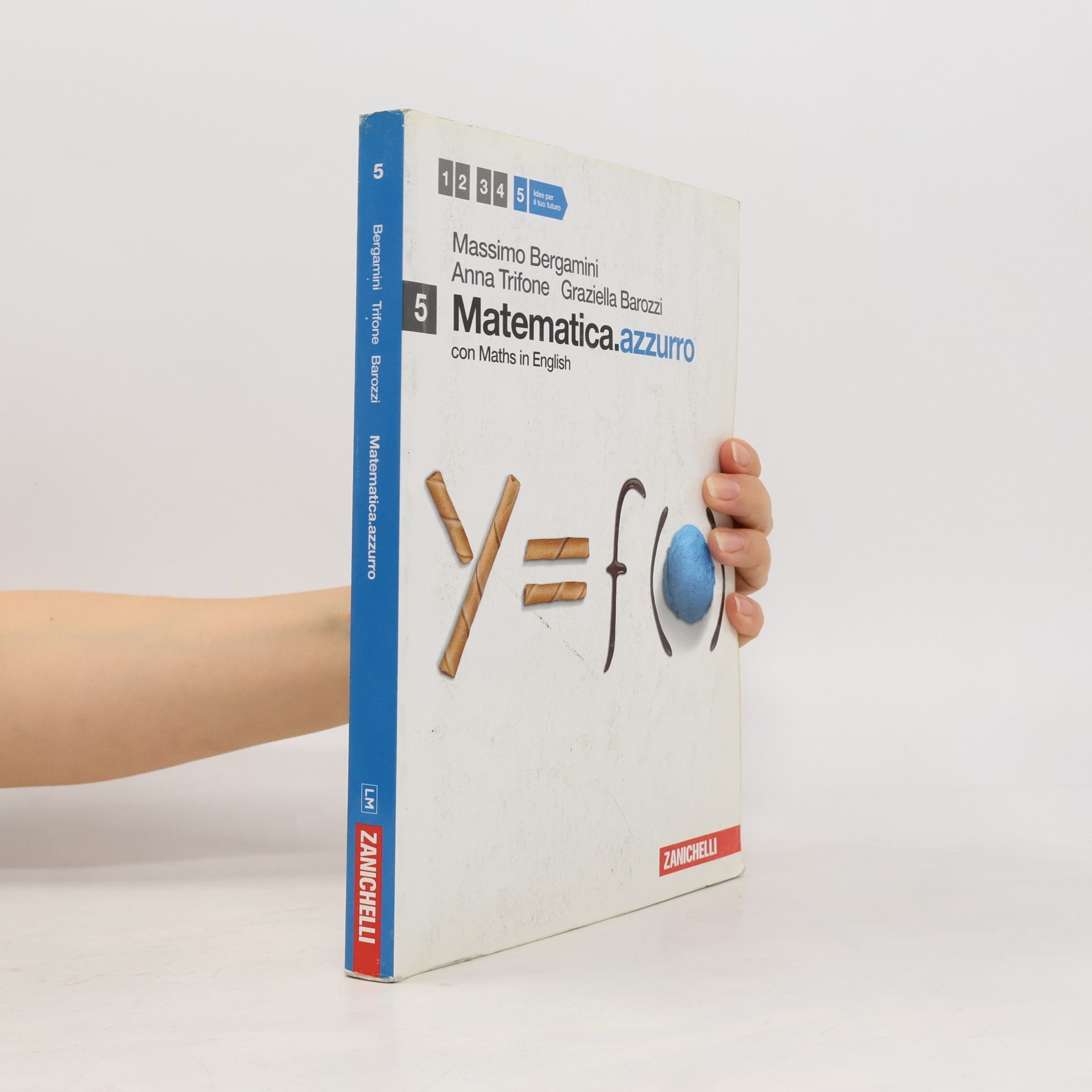 Graziella Barozzi Matematica.azzurro. Con Maths in English. Per le scuole superiori. Con espansione online. Moduli U, V, W