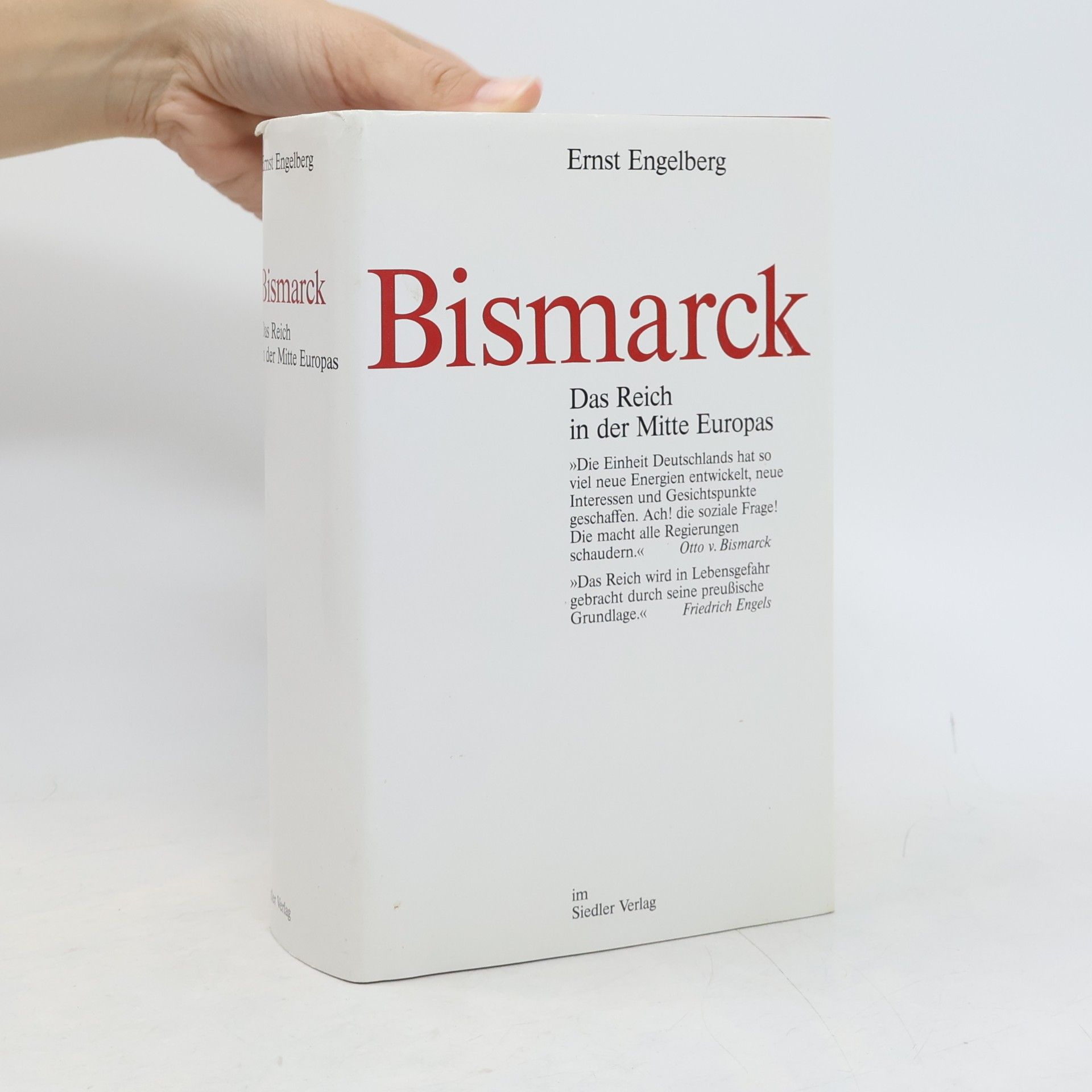 Ernst Engelberg Bismarck. Das Reich in der Mitte Europas