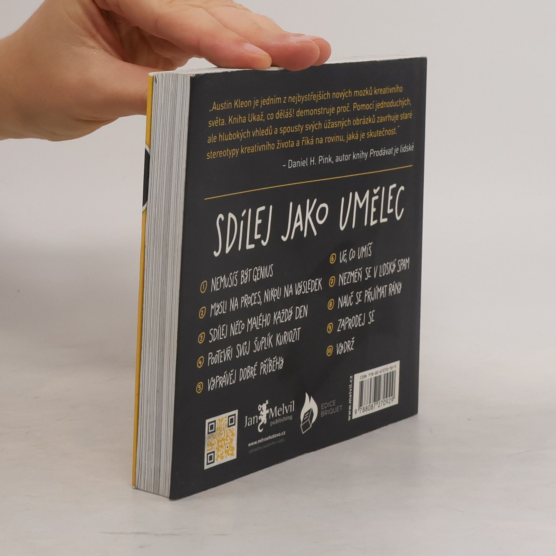 Austin Kleon Ukaž, co děláš! 10 způsobů, jak sdílet svou kreativitu a nechat se objevit