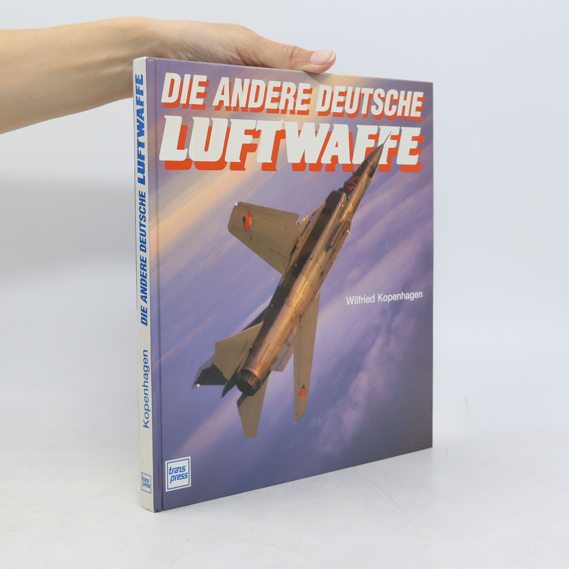 Wilfried Kopenhagen Die andere deutsche Luftwaffe