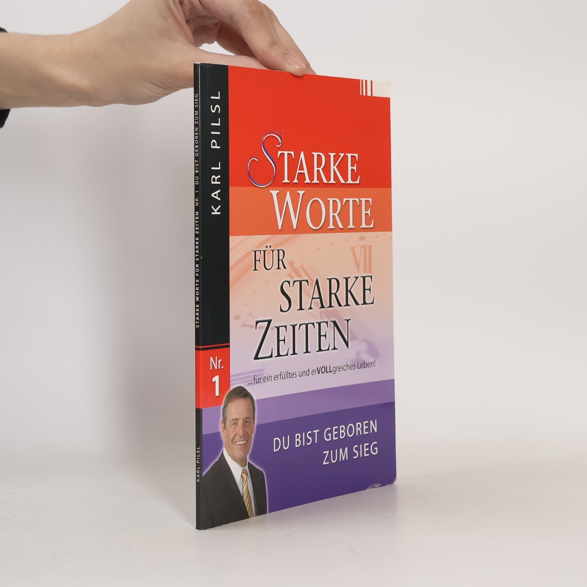 Karl Pilsl Starke Worte für starke Zeiten