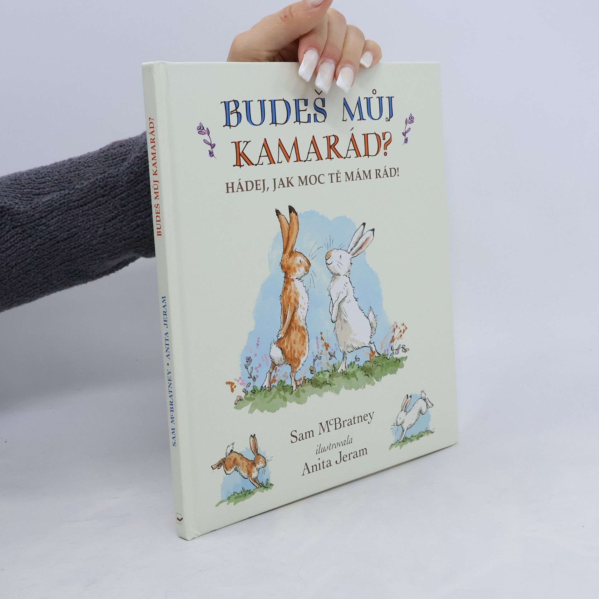 Sam McBratney Hádej, jak moc tě mám rád! Budeš můj kamarád?