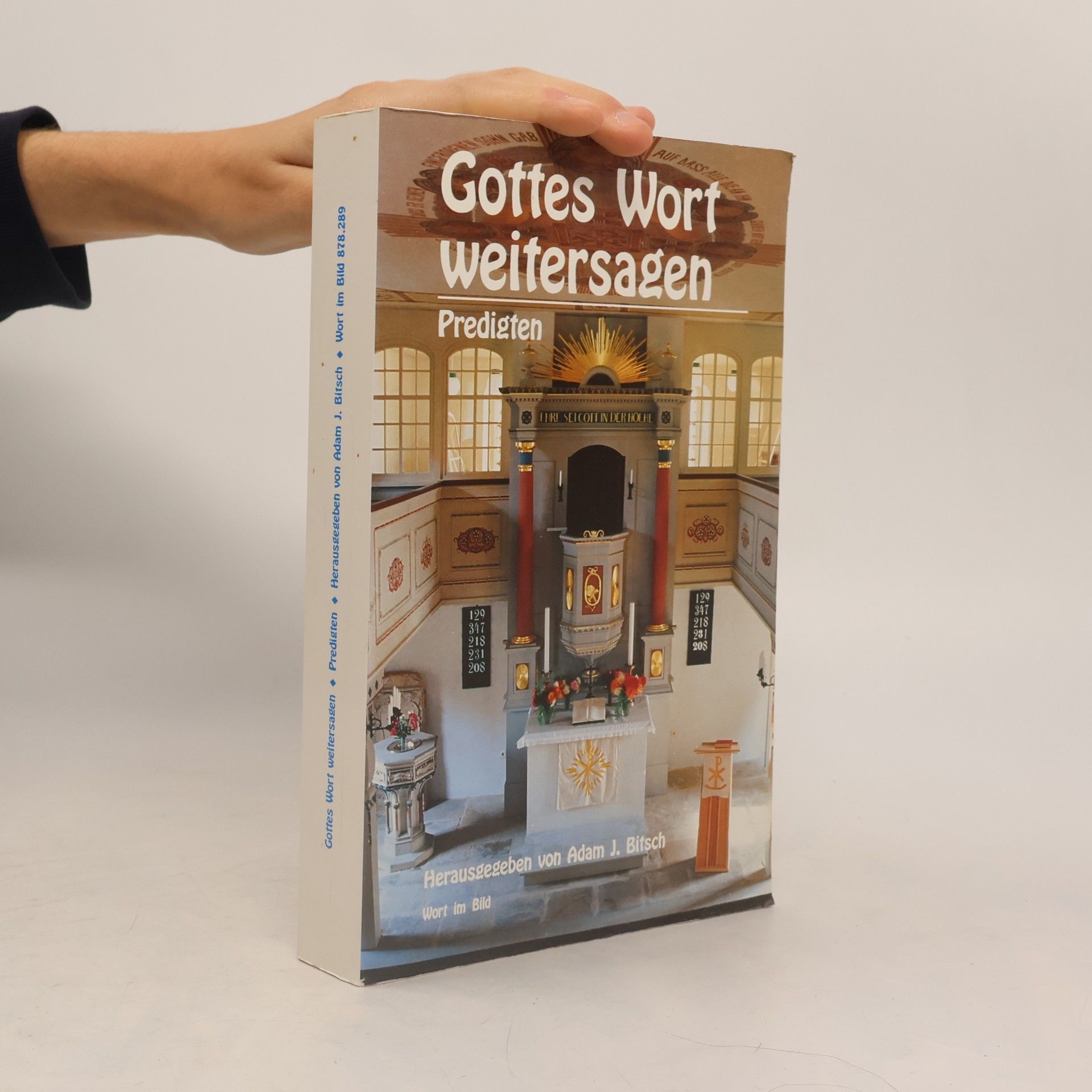 Adam J. Bitsch Gottes Wort weitersagen. Predigten