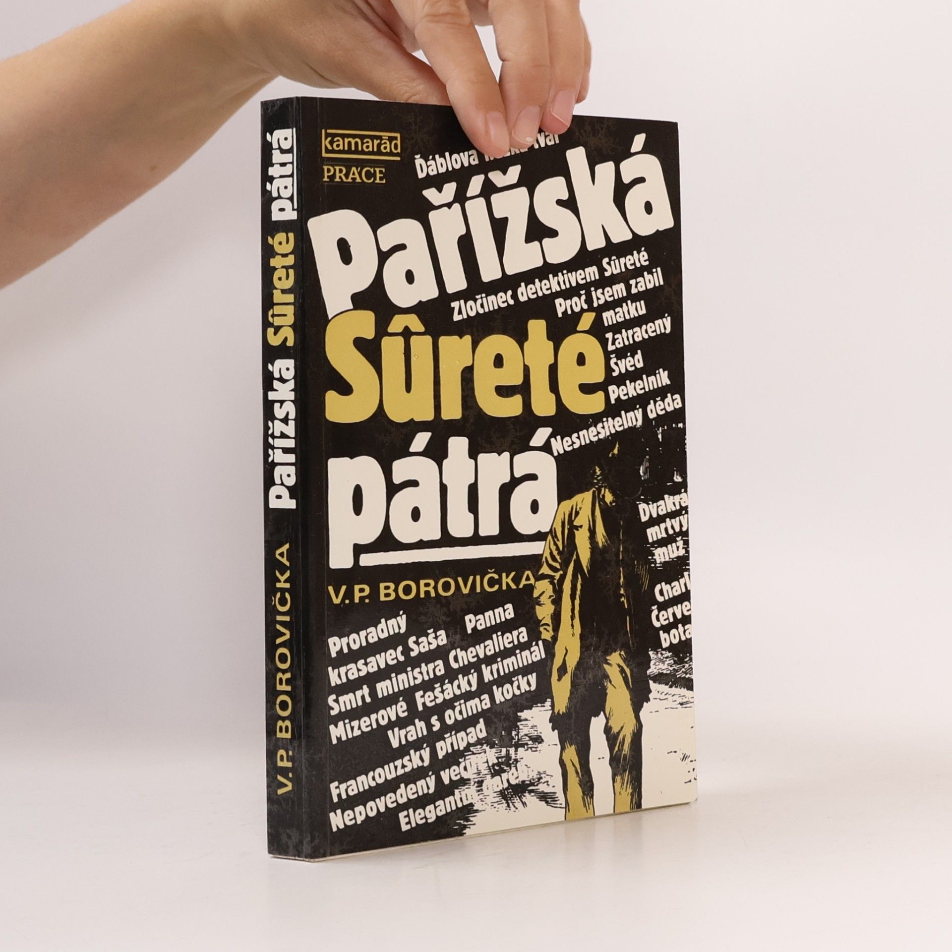 Václav Pavel Borovička Pařížská Sûreté pátrá