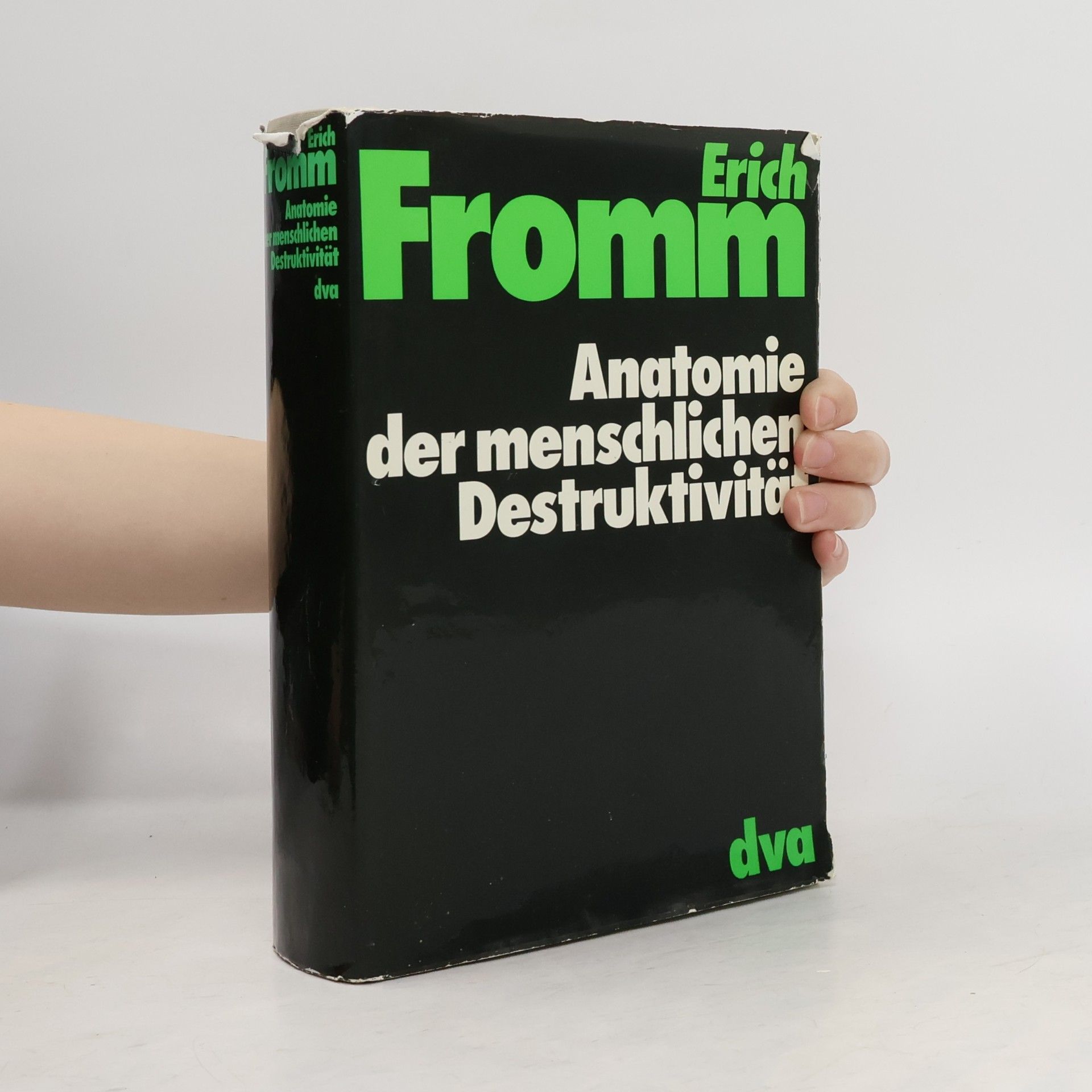 Erich Fromm Anatomie der Menschlichen Destruktivität