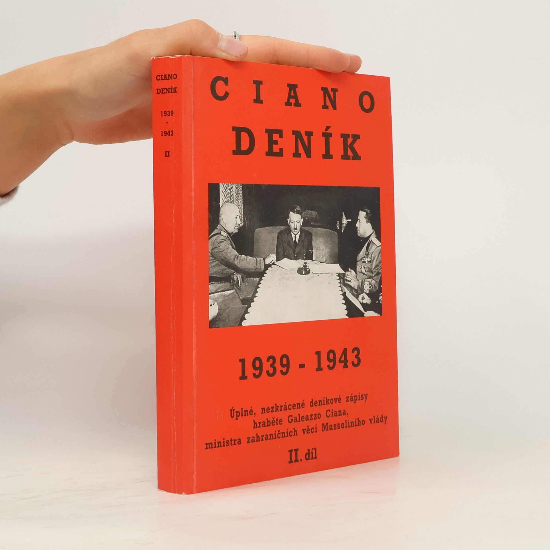 Ciano Galeazzo Deník 1939–1943. II.díl