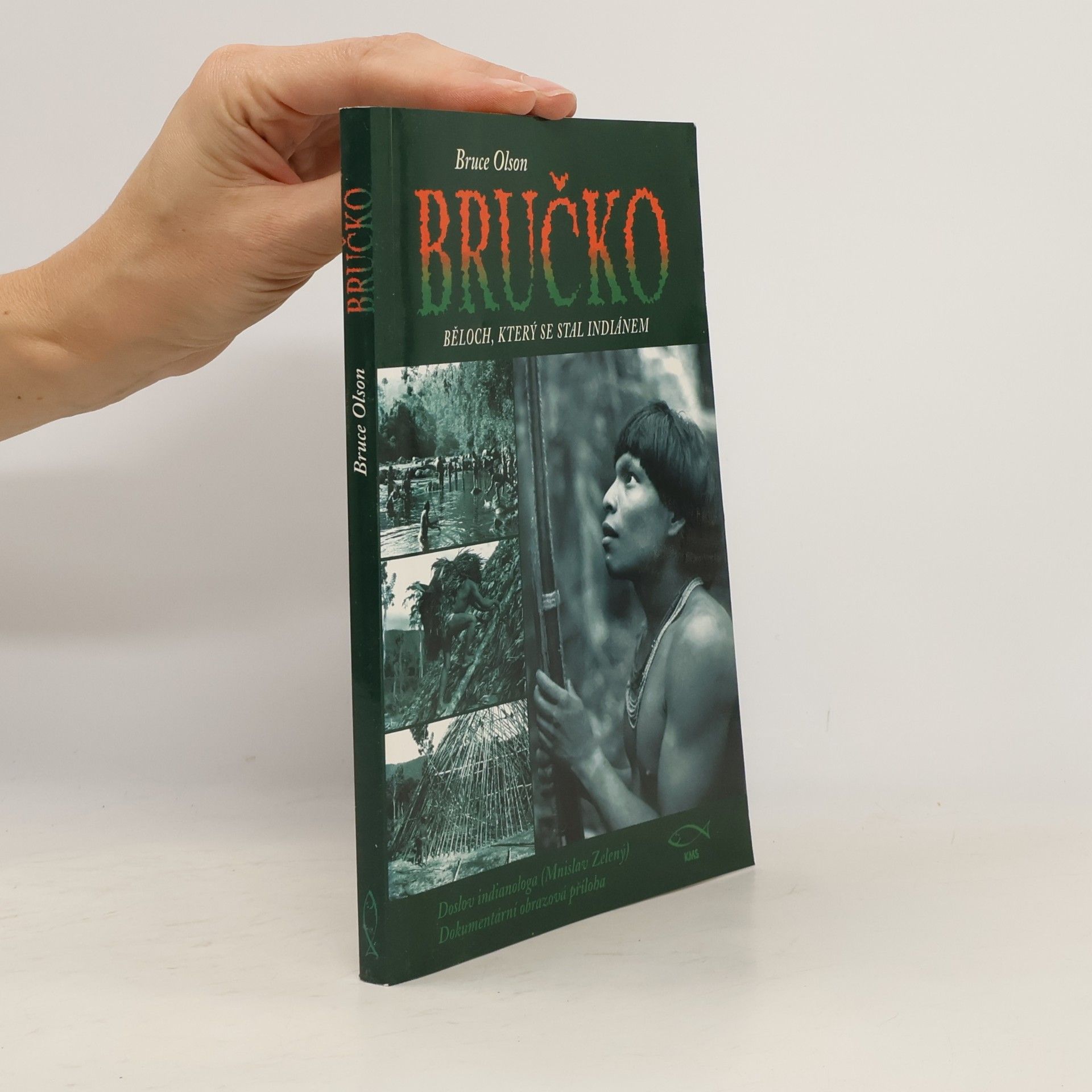 Bruce Olson Bručko. Běloch, který se stal indiánem