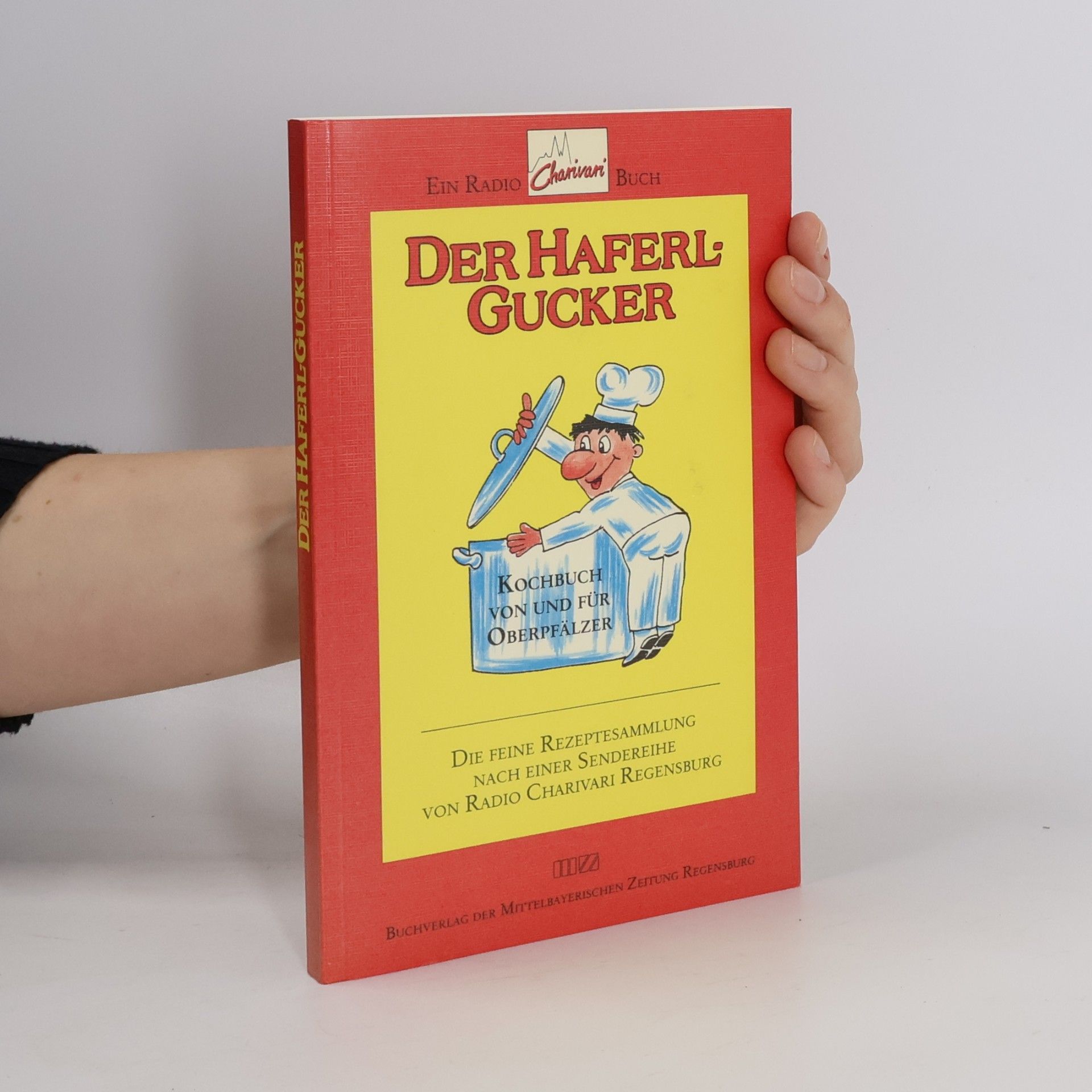 kolektiv Der Haferlgucker. Kochbuch von und für Oberpfälzer