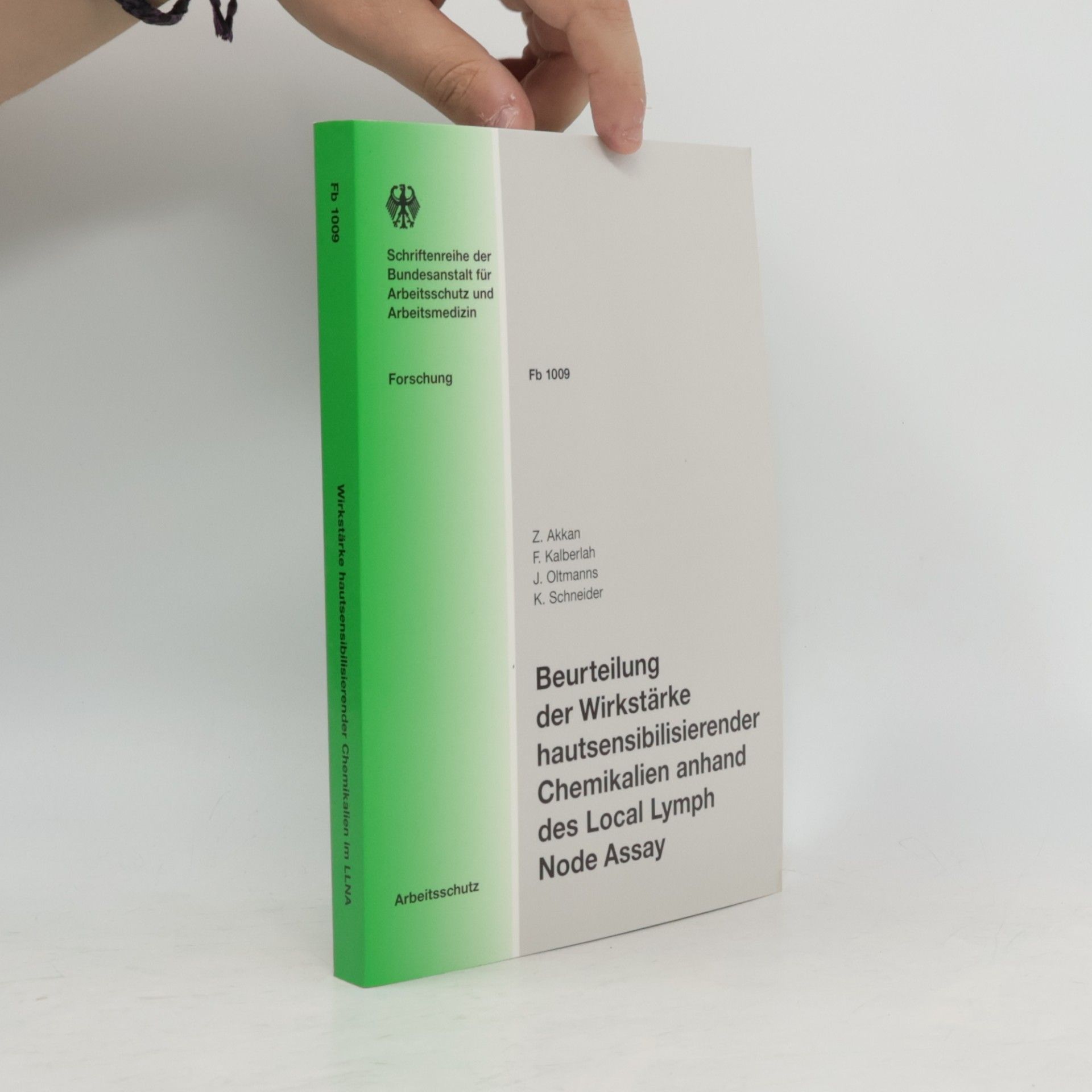 Schriftenreihe der Bundesanstalt für Arbeitsschutz und Arbeitsmedizin - Fb 1009: Beurteilung der Wirkstärke hautsensibilisierender Chemikalien anhand des Local Lymph Node Assay