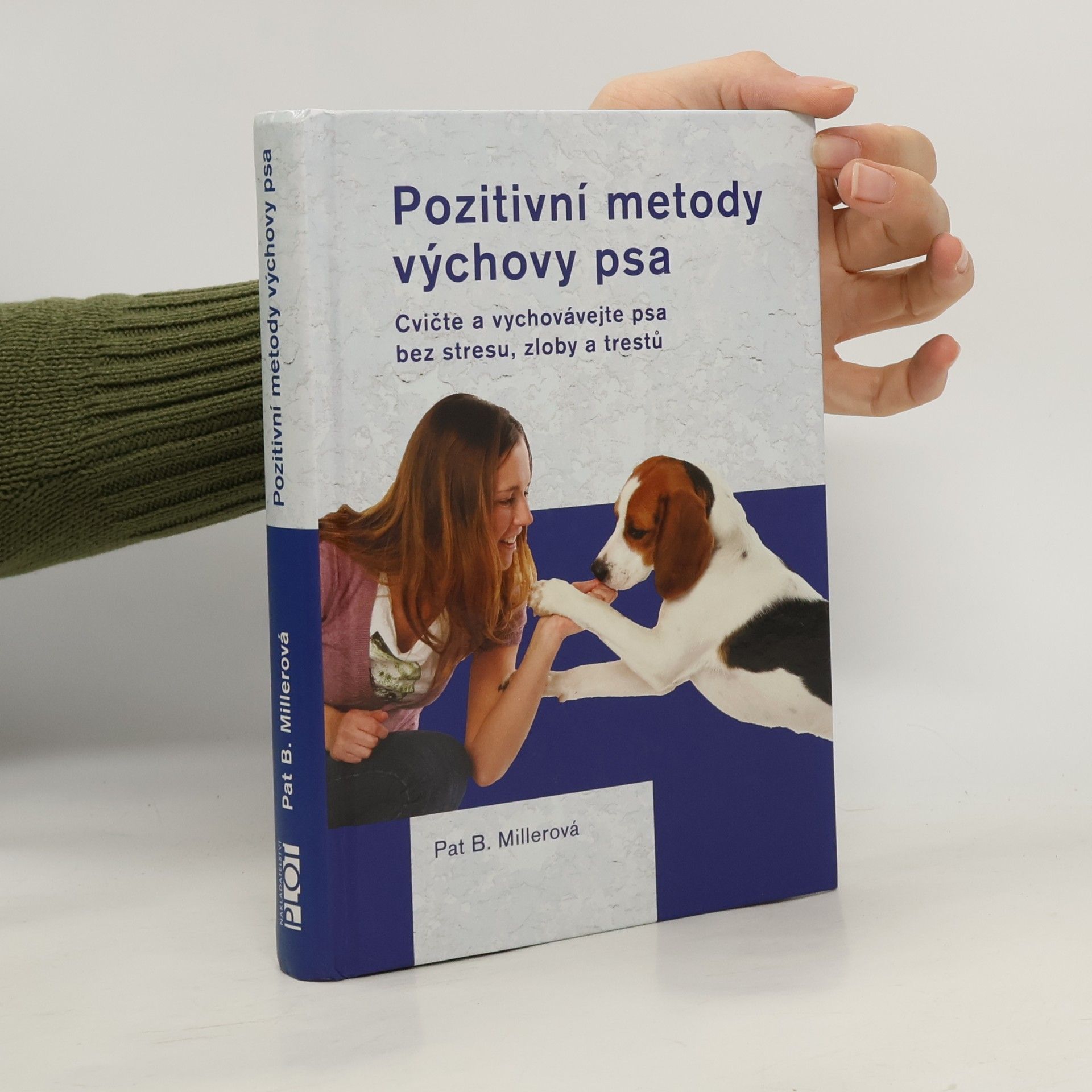 Pat Miller Pozitivní metody výchovy psa