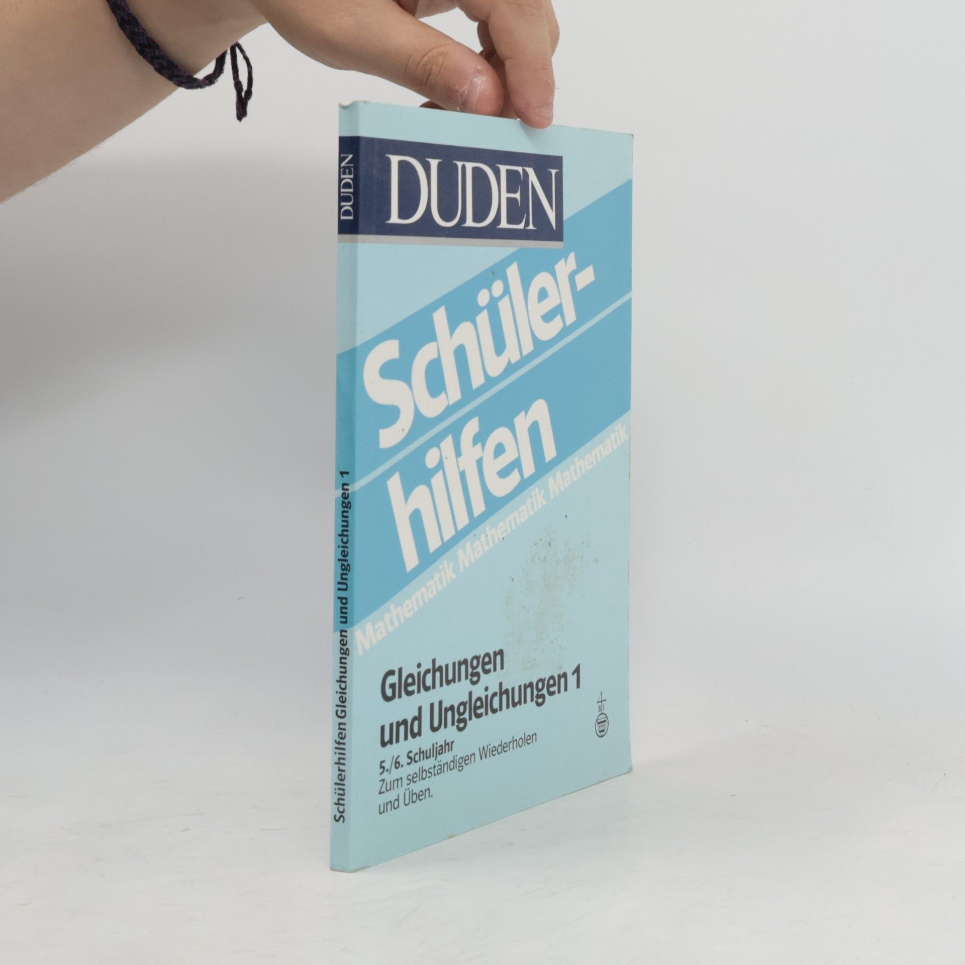 Hans Borucki Schülerhilfen. Gleichungen und Ungleichungen 1
