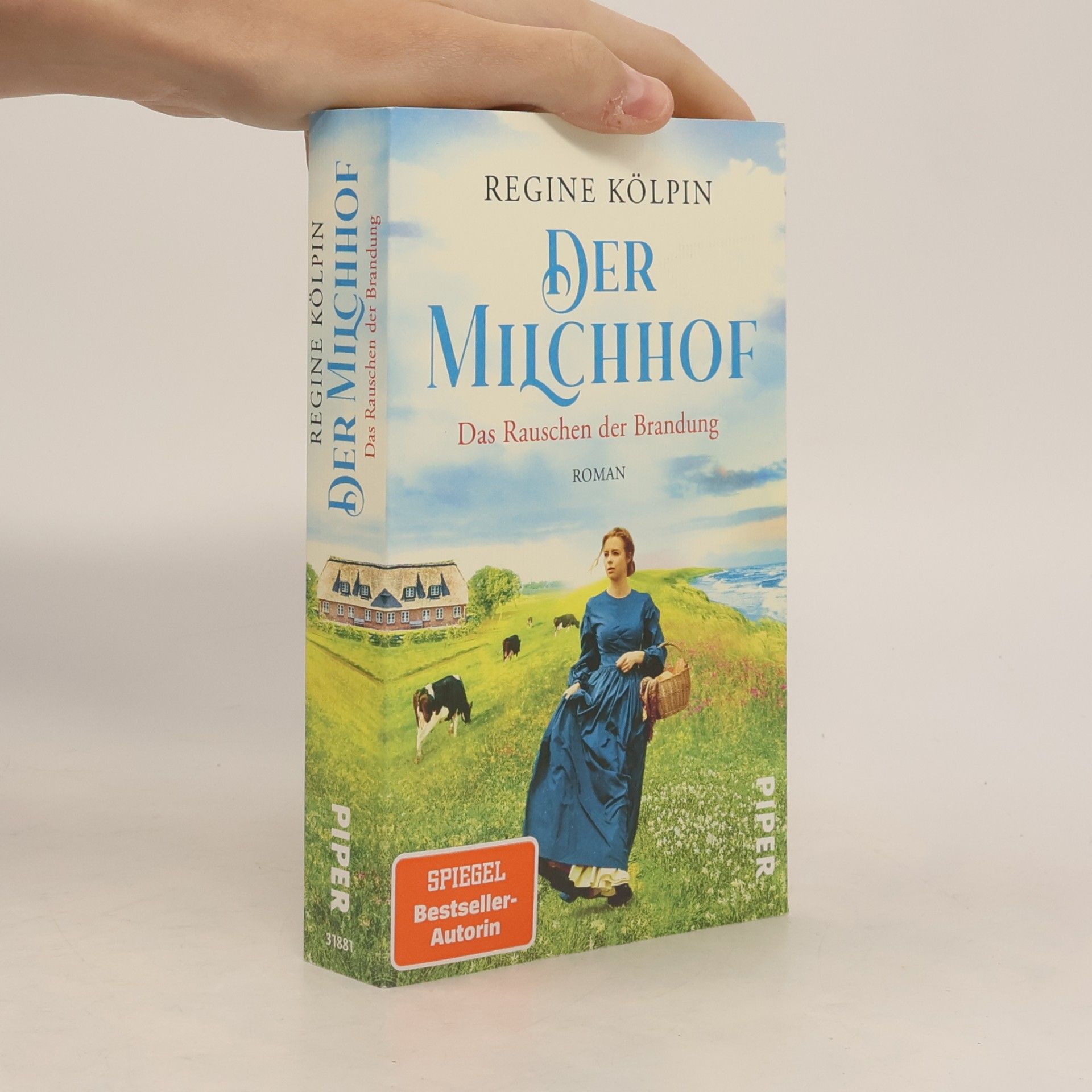Regine Kölpin Der Milchhof – Das Rauschen der Brandung
