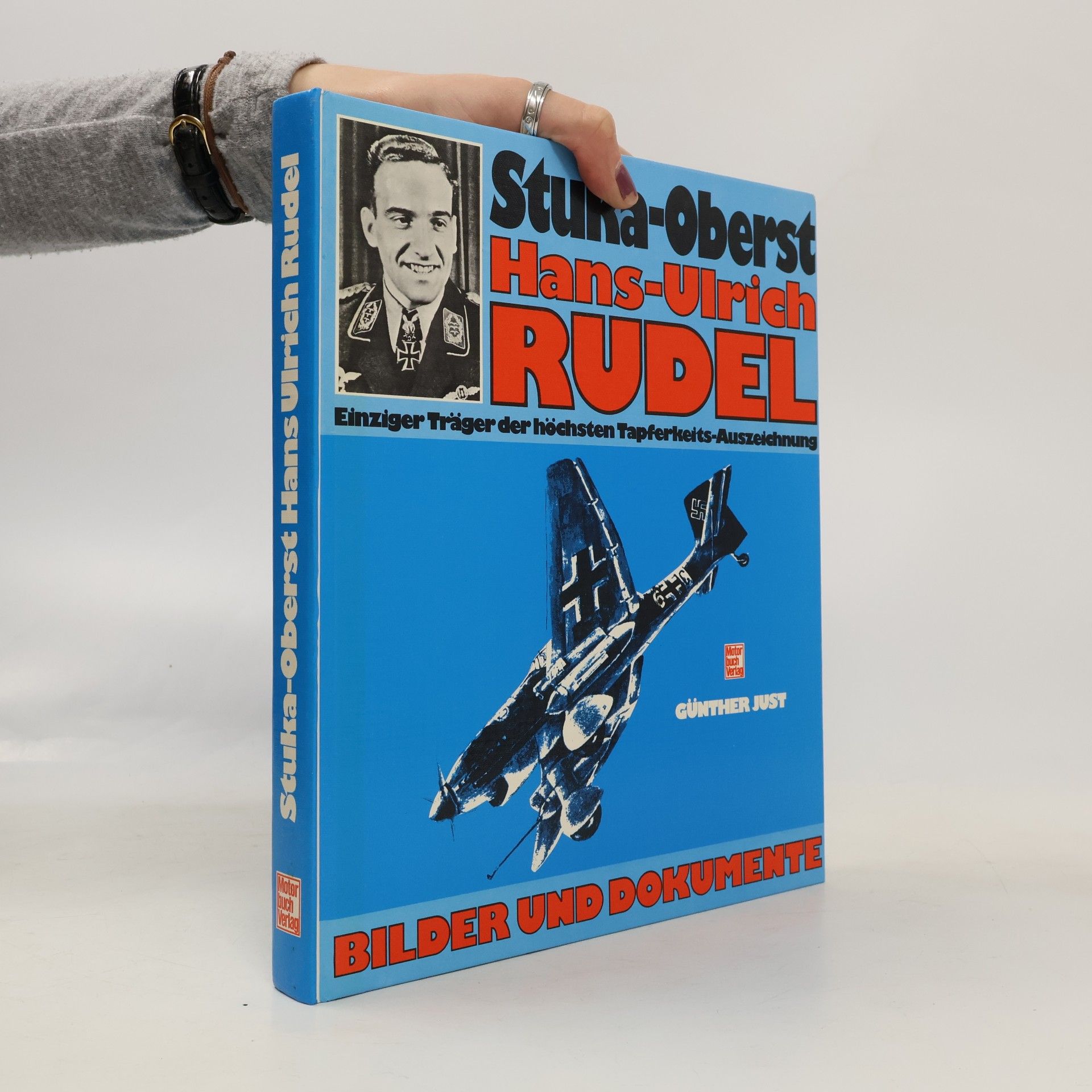 Günther Just Stuka-Oberst Hans-Ulrich Rudel