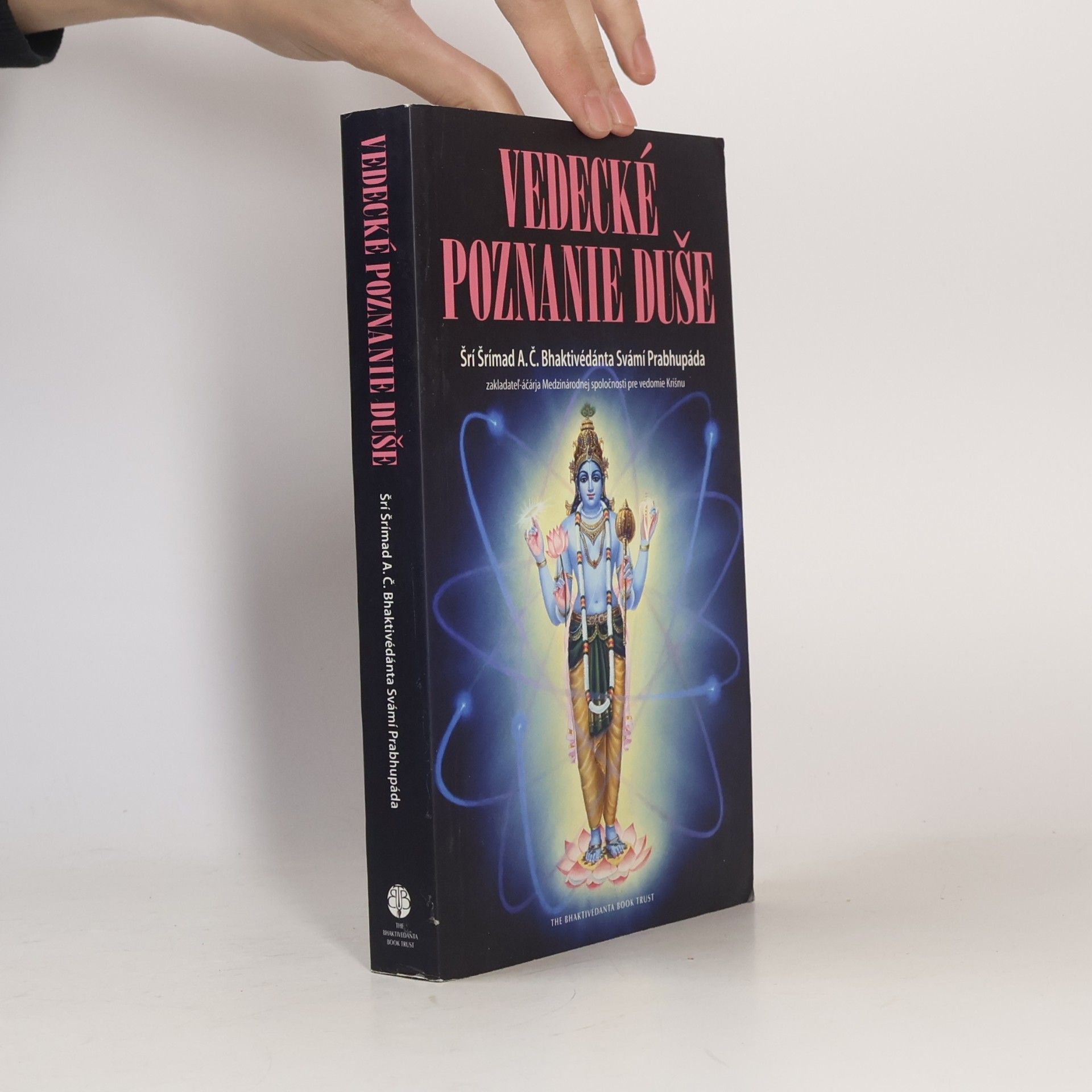 A. C. Bhaktivedanta Swami Prabhupada Vedecké poznanie duše