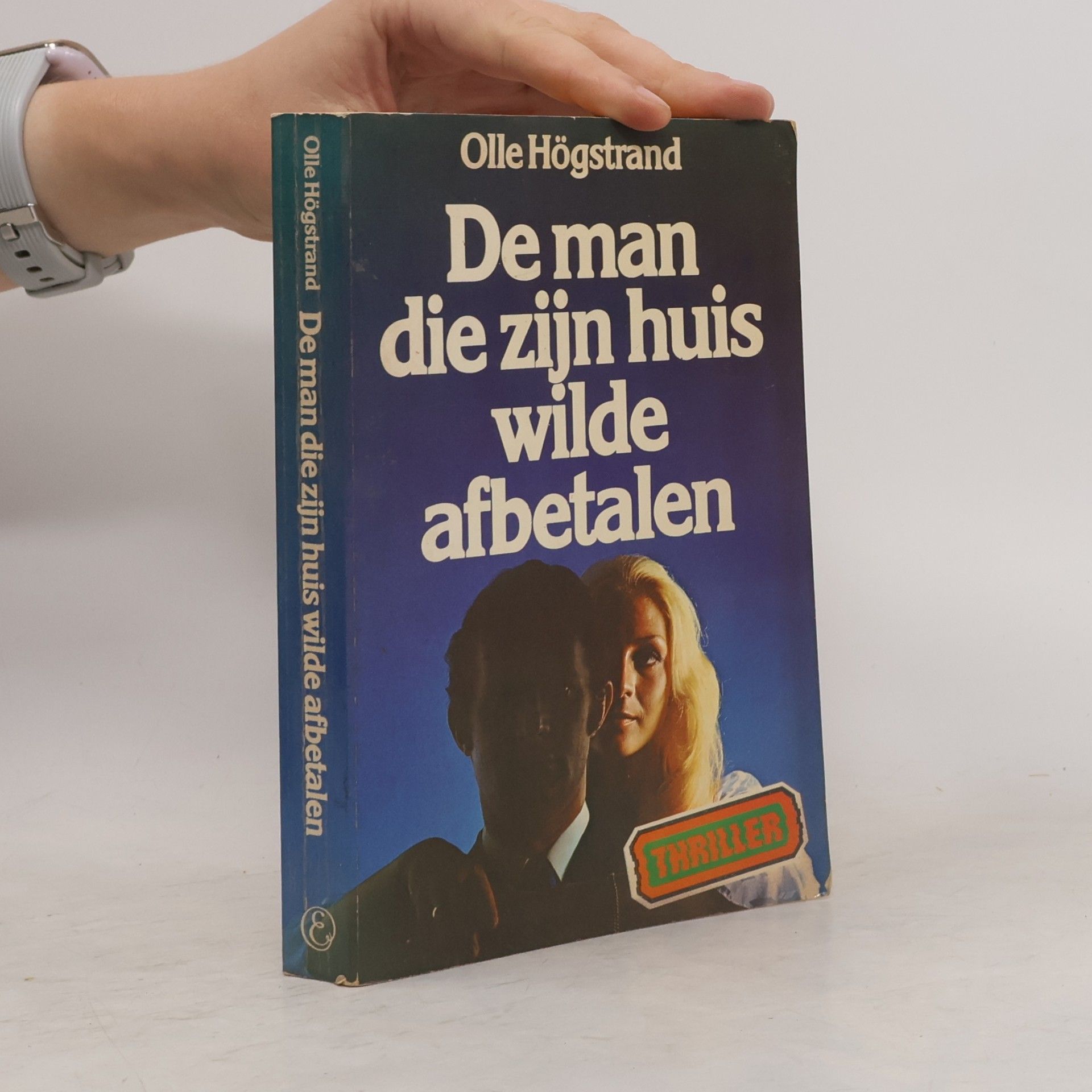 Olle Högstrand De man die zijn huis wilde afbetalen