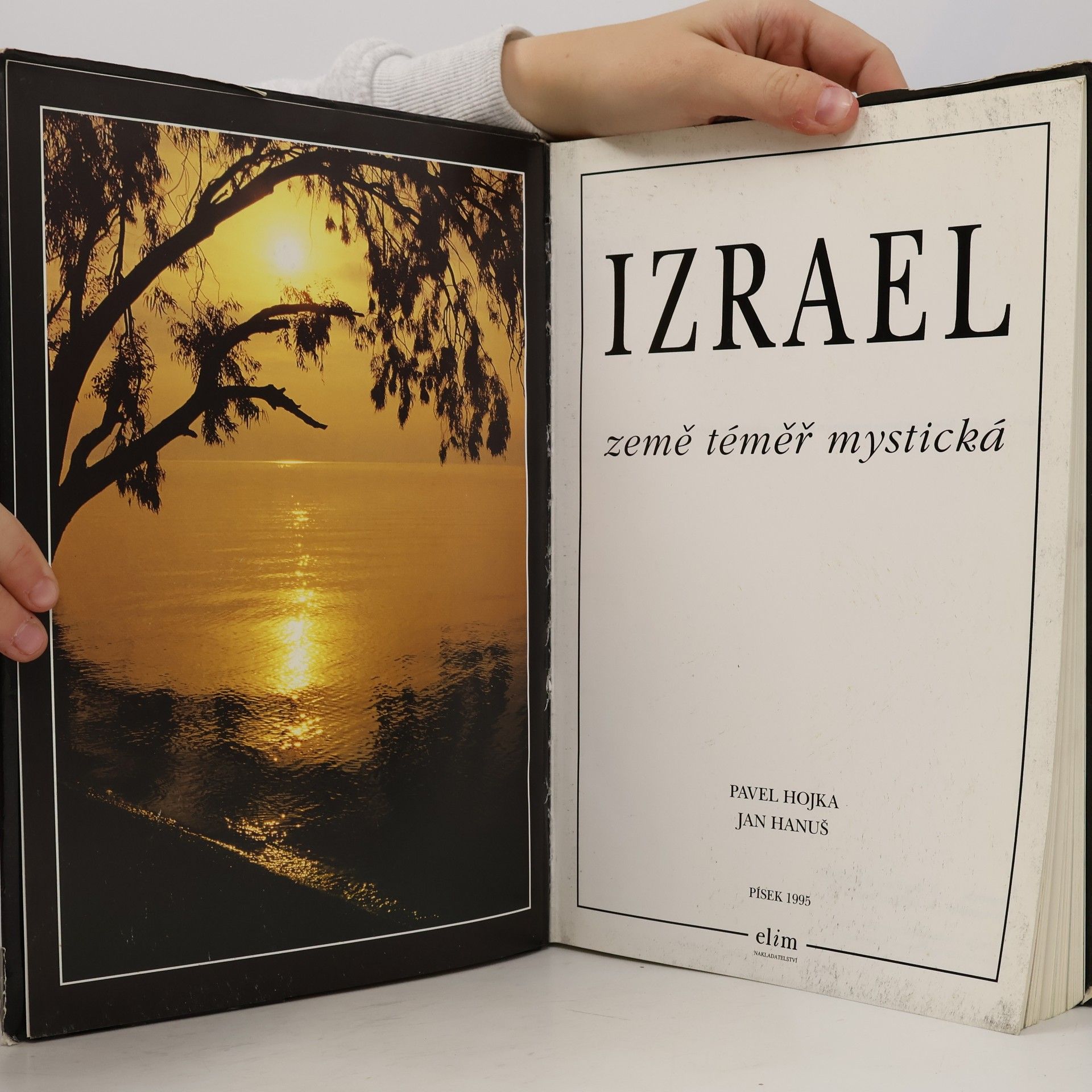 Pavel Hojka Izrael. Země téměř mystická