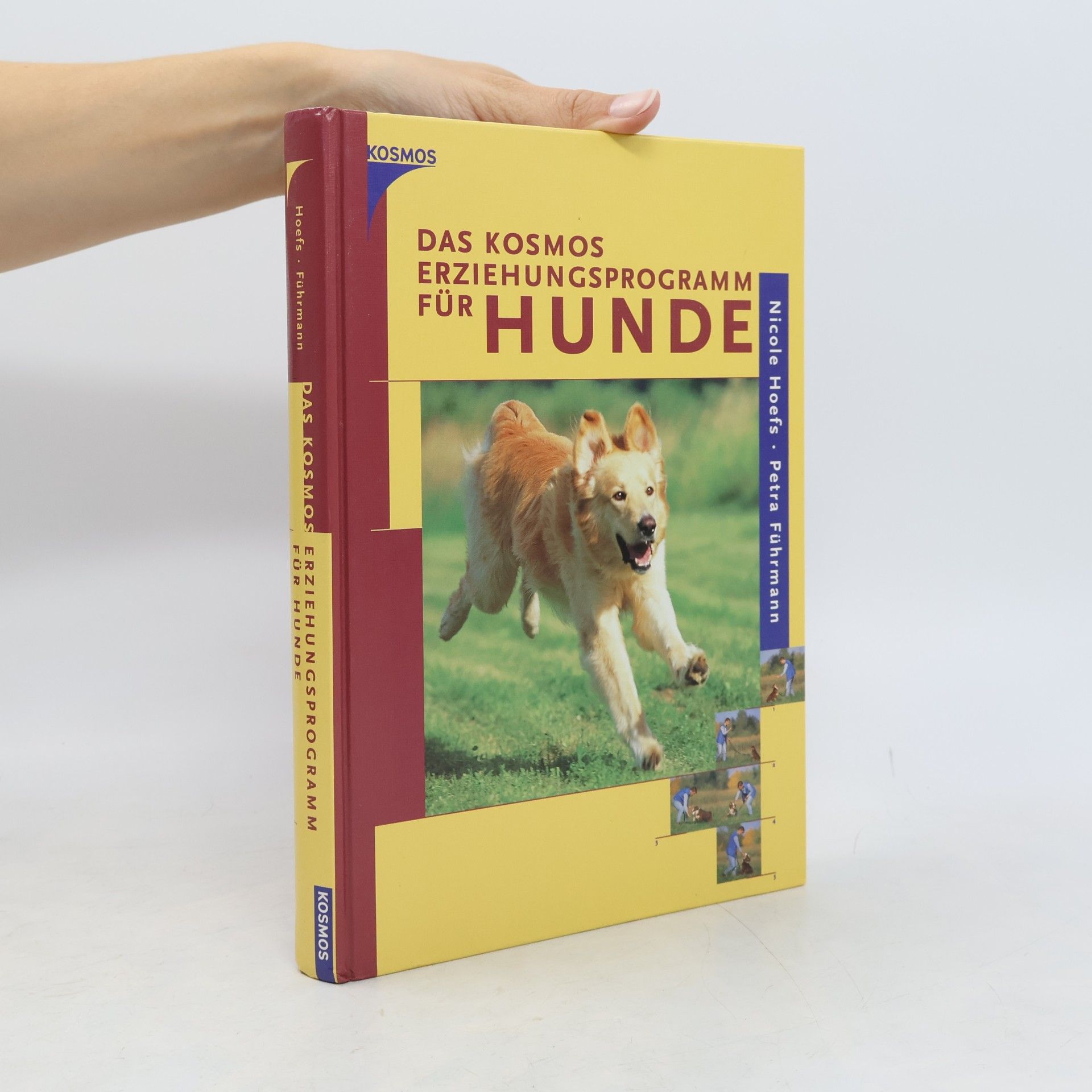 Nicole Hoefs Das Kosmos-Erziehungsprogramm für Hunde