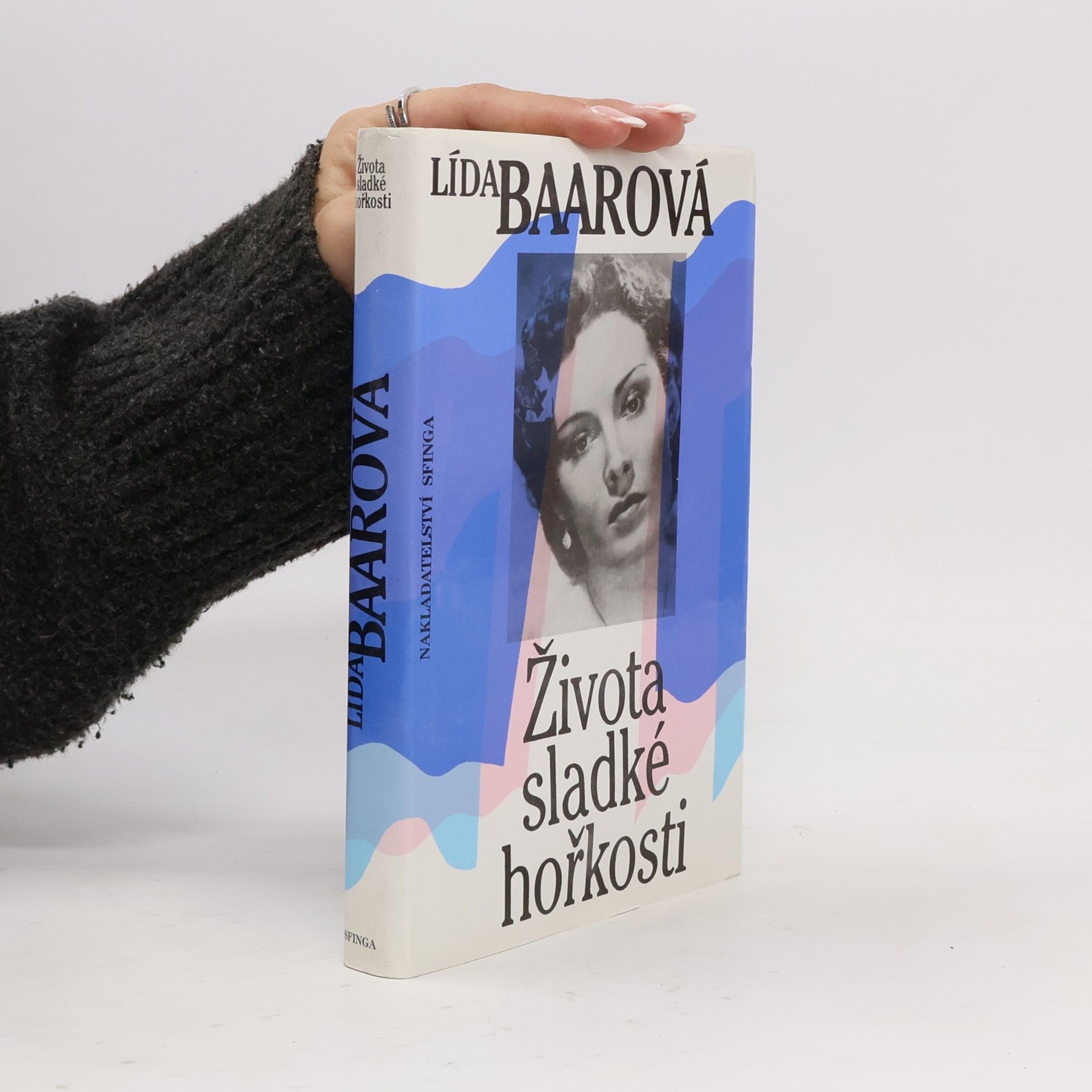 Lída Baarová Života sladké hořkosti