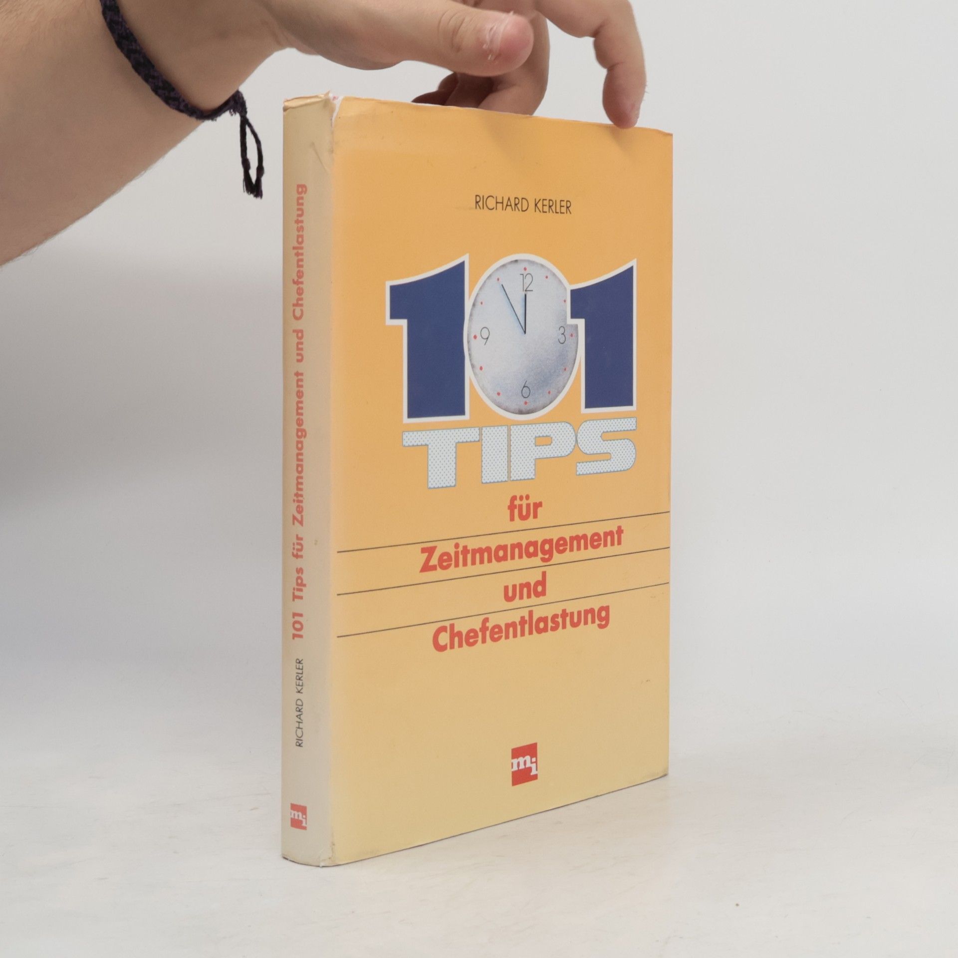 101 [Hundertein] Tips für Zeitmanagement und Chefentlastung
