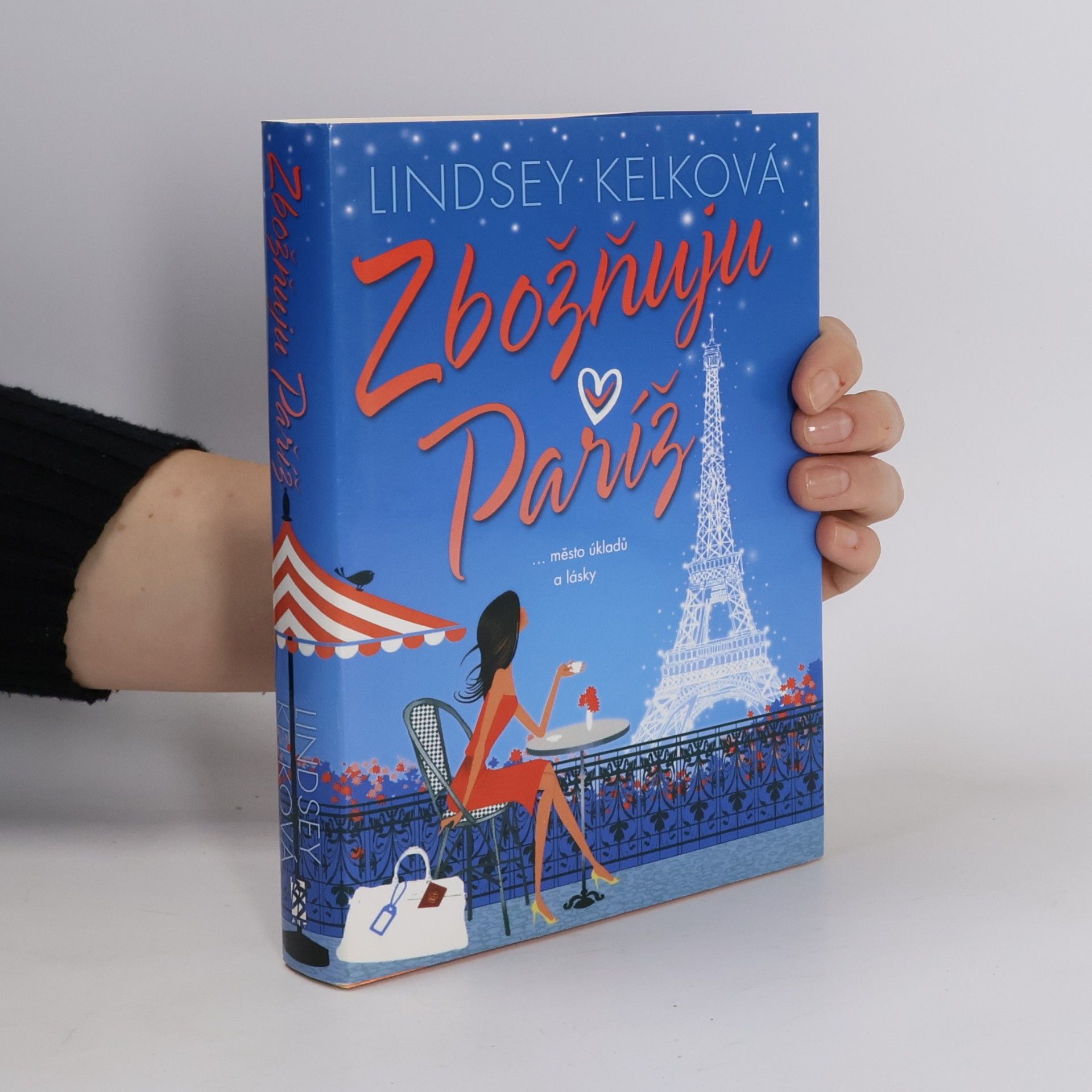 Lindsey Kelk Zbožňuju Paříž