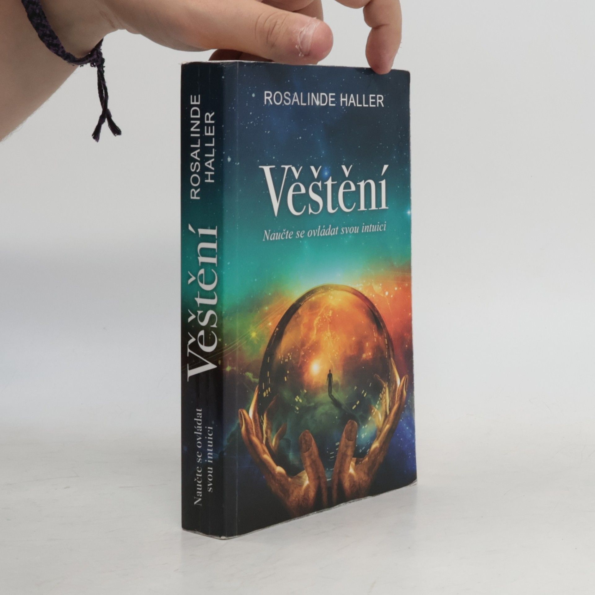 Rosalinde Haller Věštění : naučte se ovládat svou intuici
