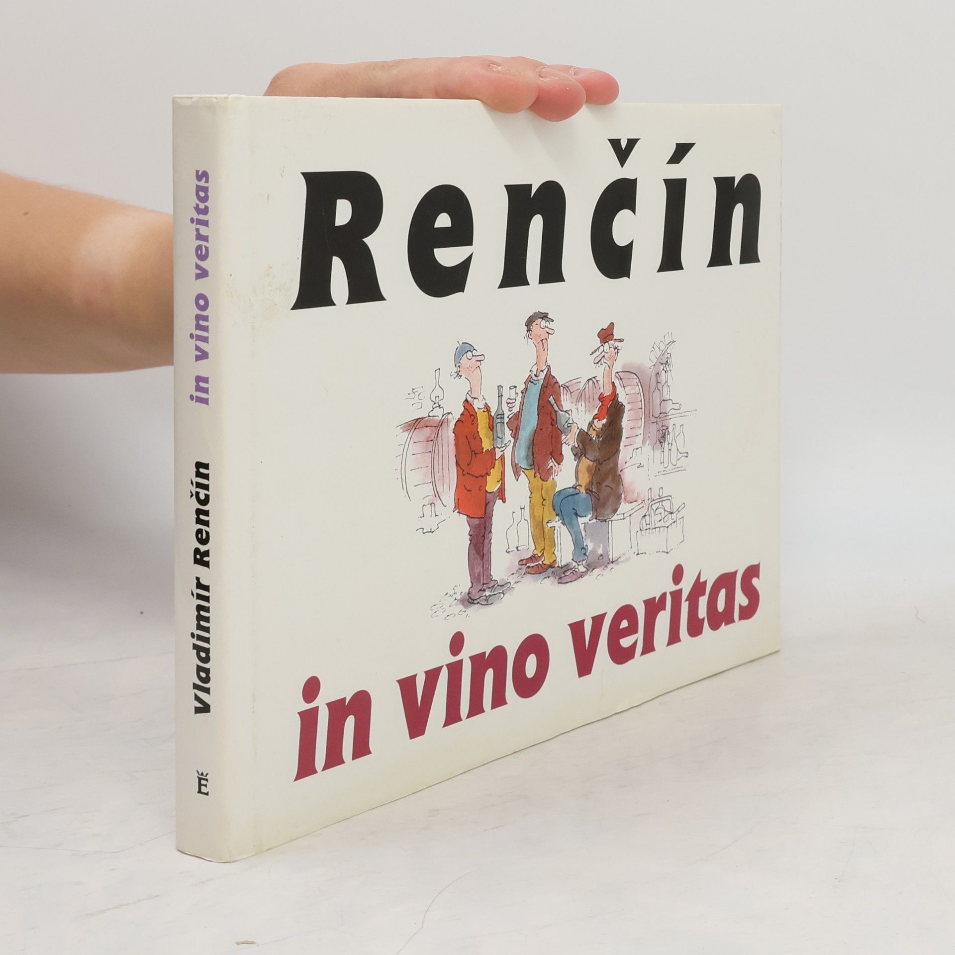 Vladimír Renčín Renčín. In vino veritas In vino veritas