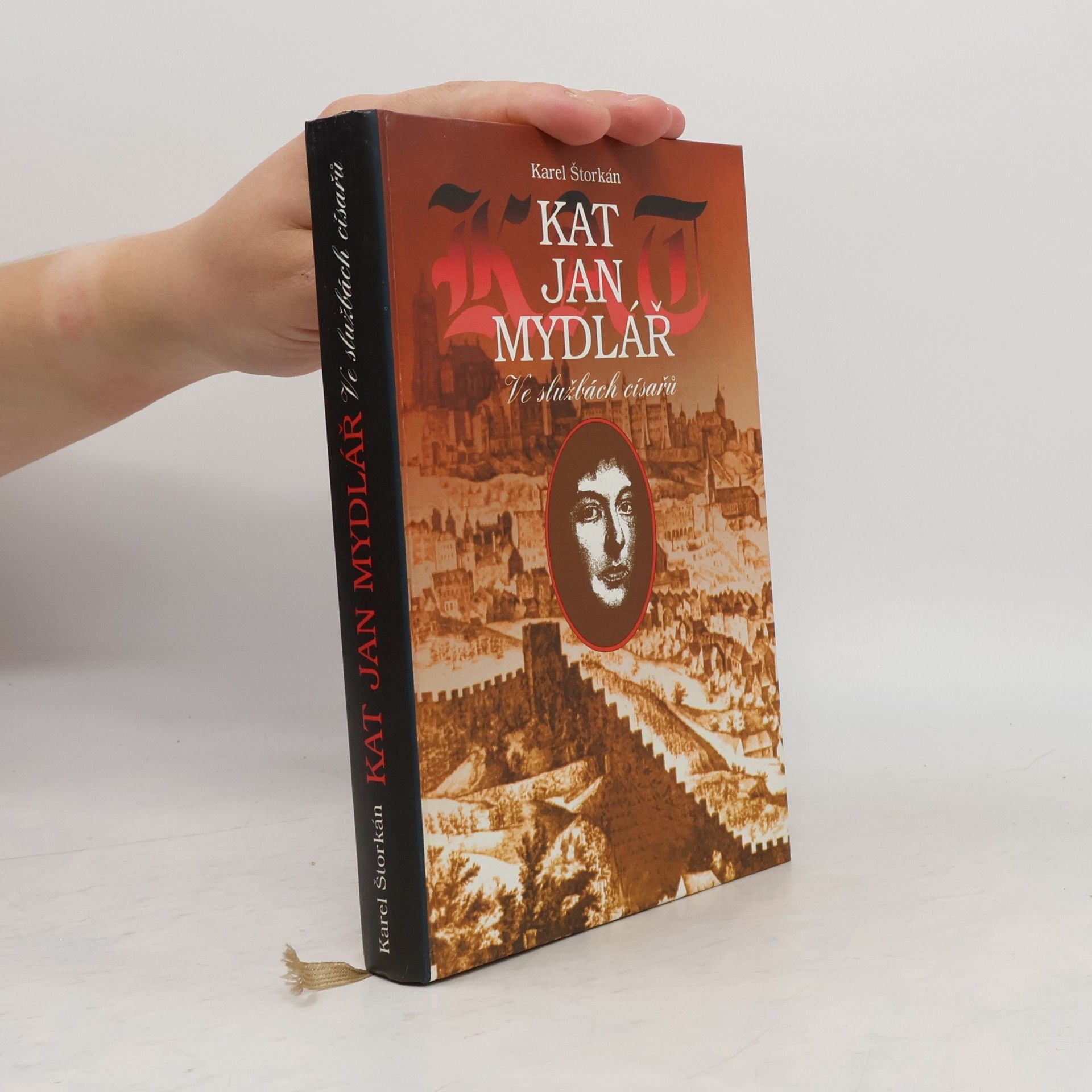 Kat Jan Mydlář. Ve službách císařů