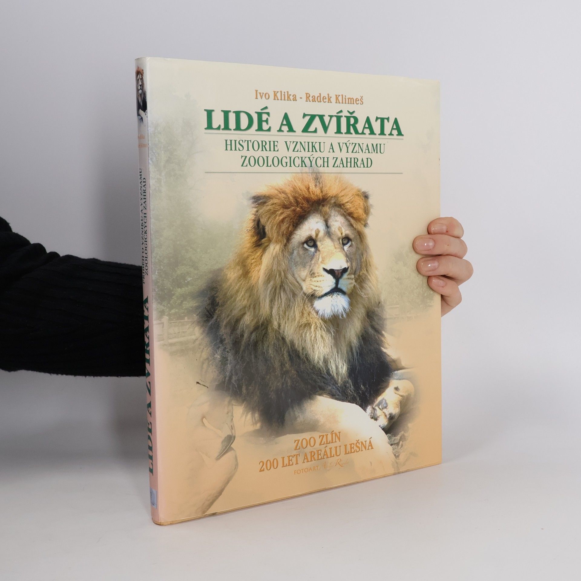 Lidé a zvířata : historie vzniku a významu zoologických zahrad = People and animals : history of the origin and importance of zoological garden