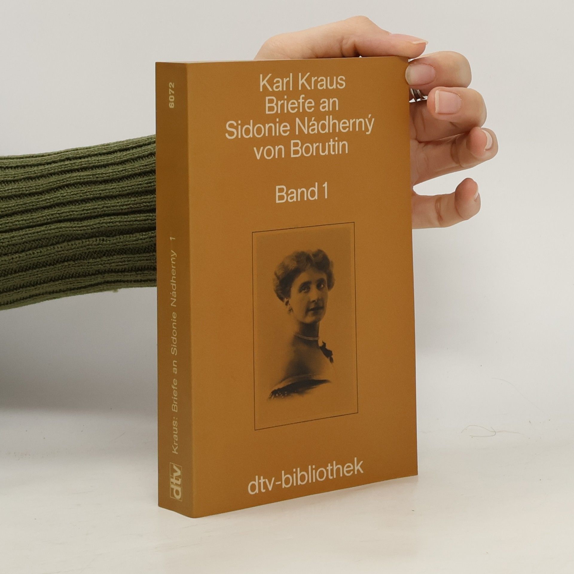 Karl Kraus Briefe an Sidonie Nádherný von Borutin