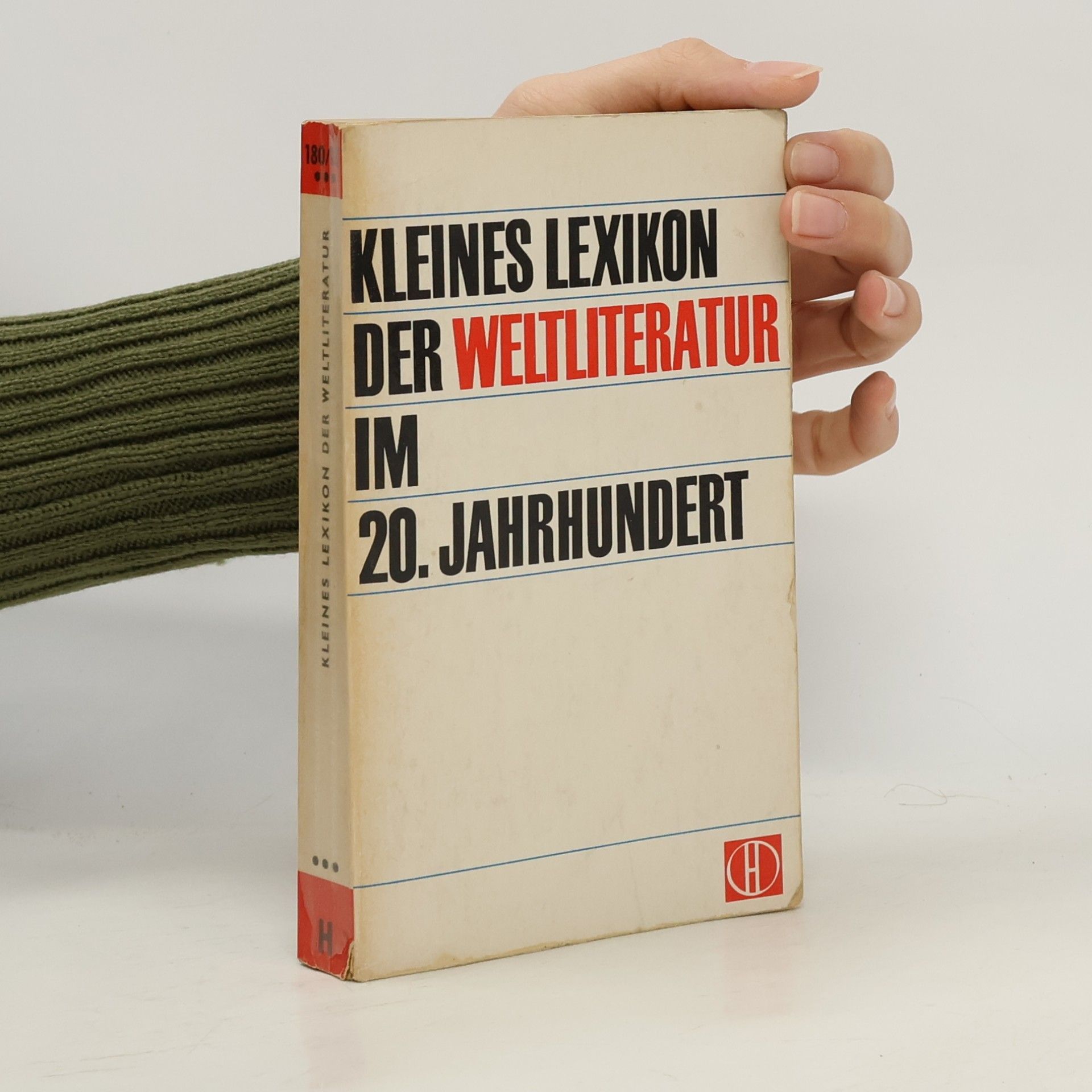 Helmut Olles Kleines Lexikon der Weltliteratur im 20. Jahrhundert