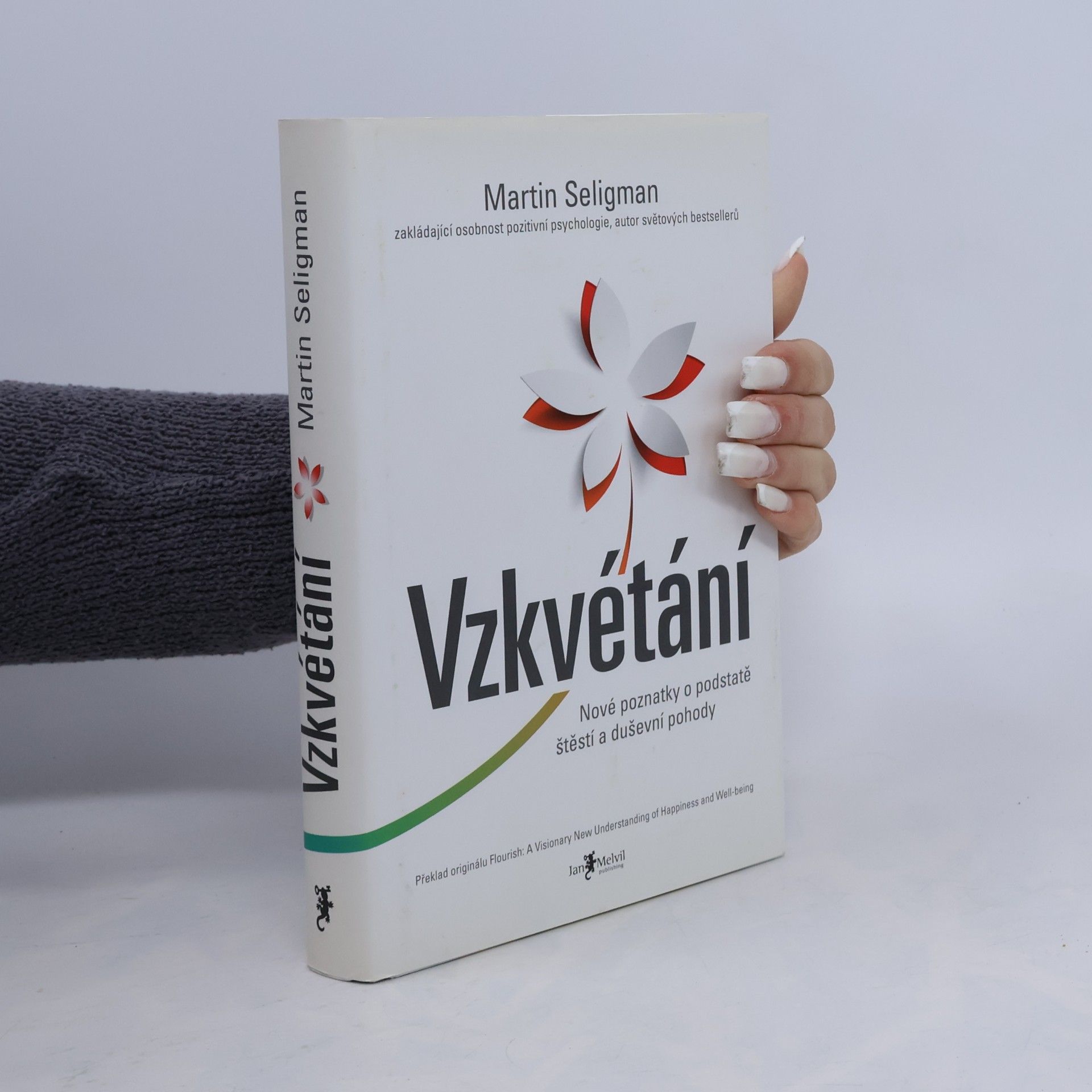 Vzkvétání. Nové poznatky o podstatě štěstí a duševní pohody