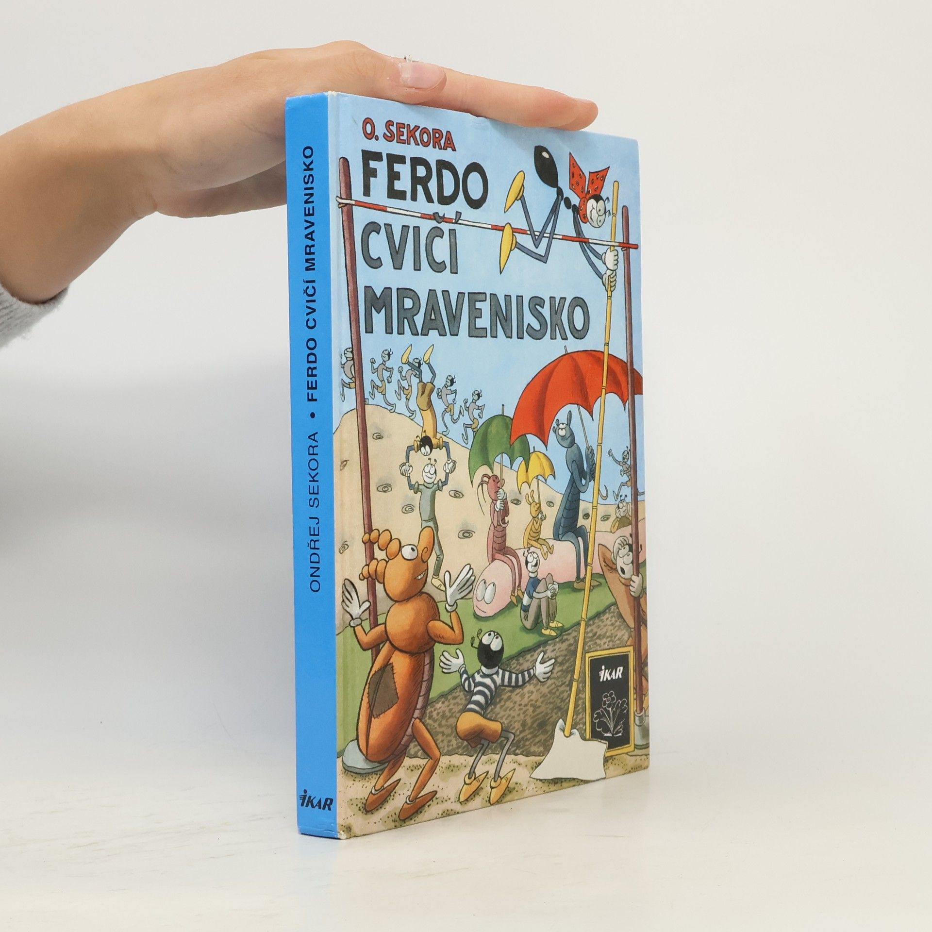 Ondřej Sekora Ferdo cvičí mravenisko
