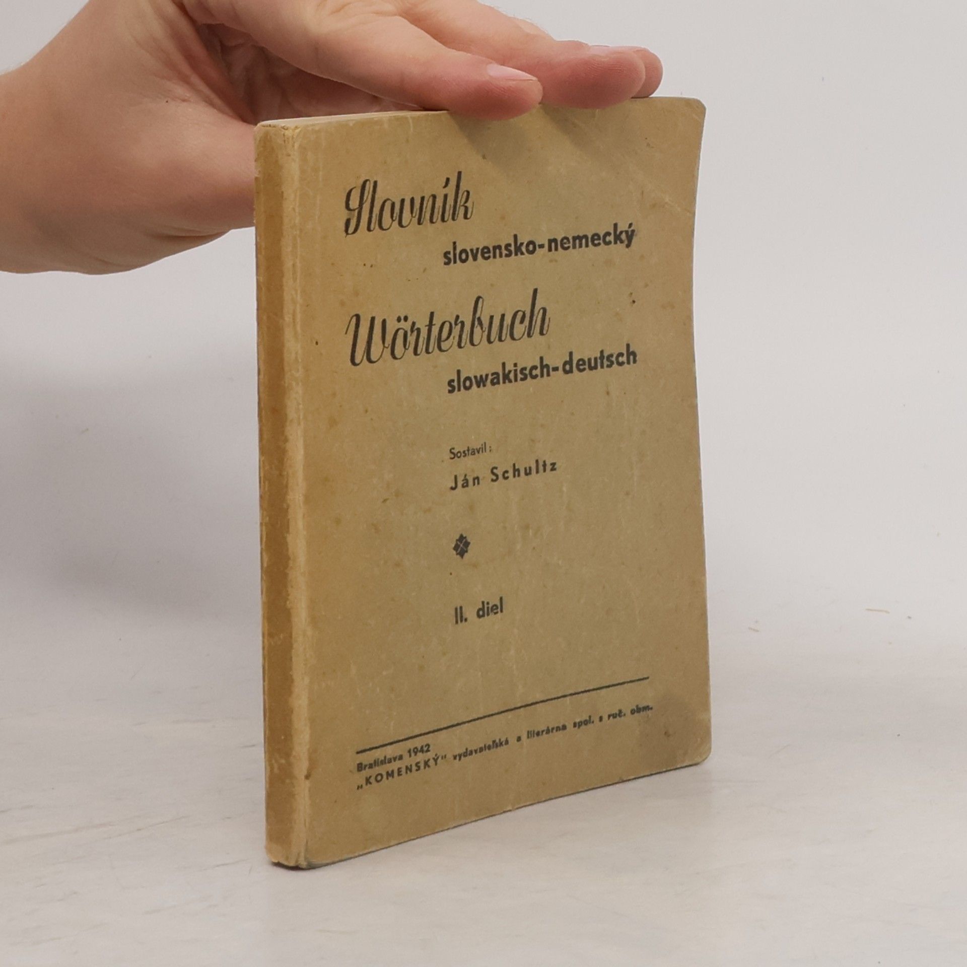 Johann Schultz Slovník slovensko-nemecký / Wörterbuch slowakisch-deutsch II