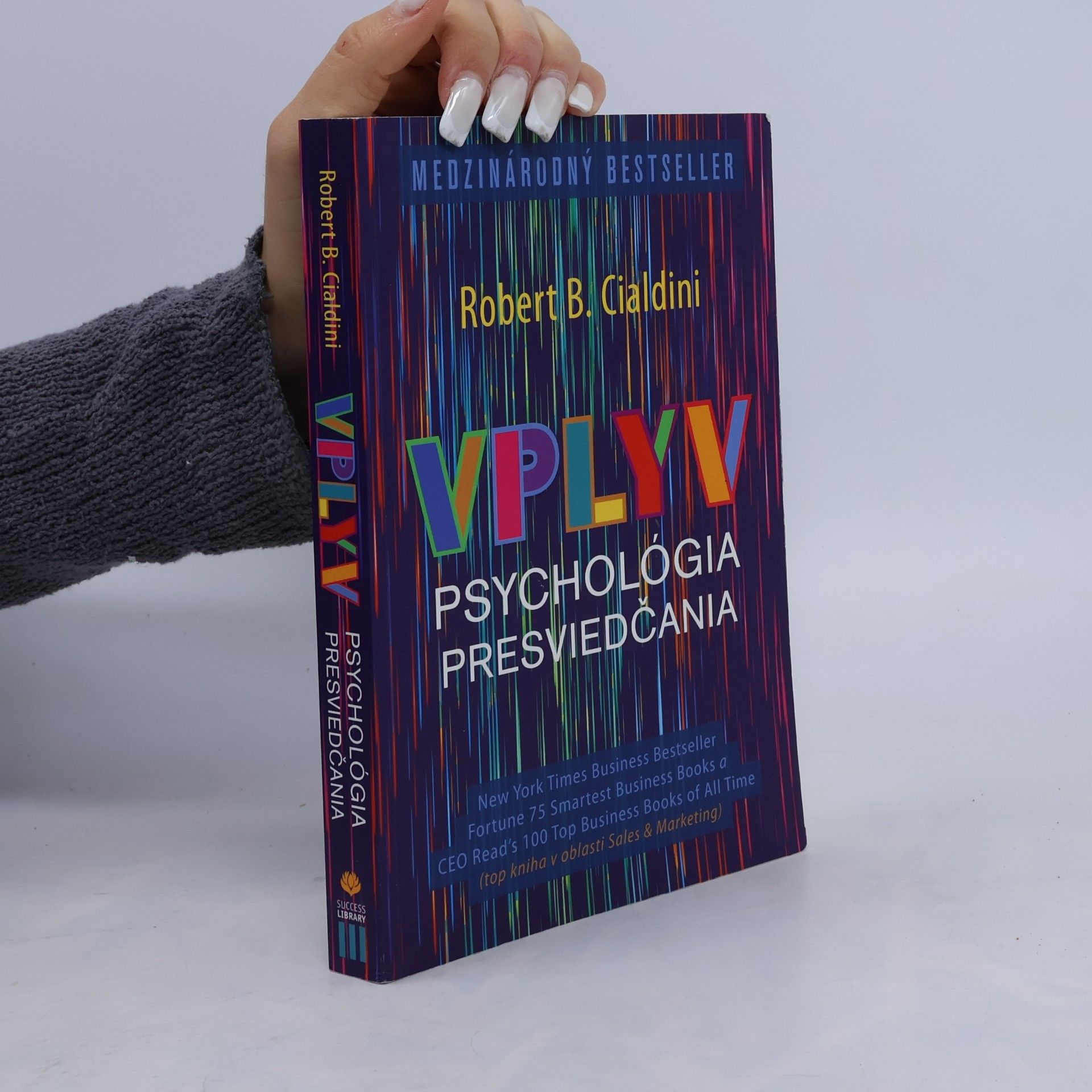 Robert Cialdini Vplyv Psychológia presviedčania