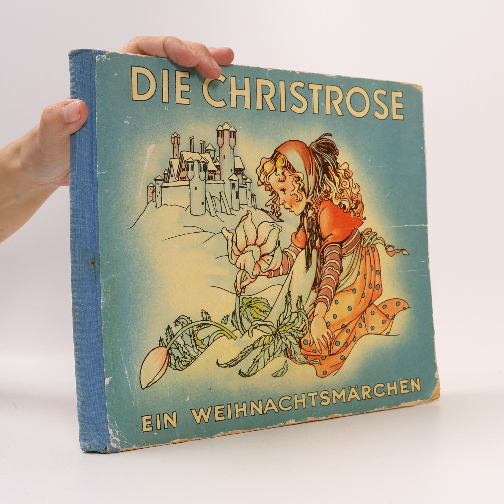 Hedwig Zum Tobel Die Christrose - ein Weihnachtsmärchen