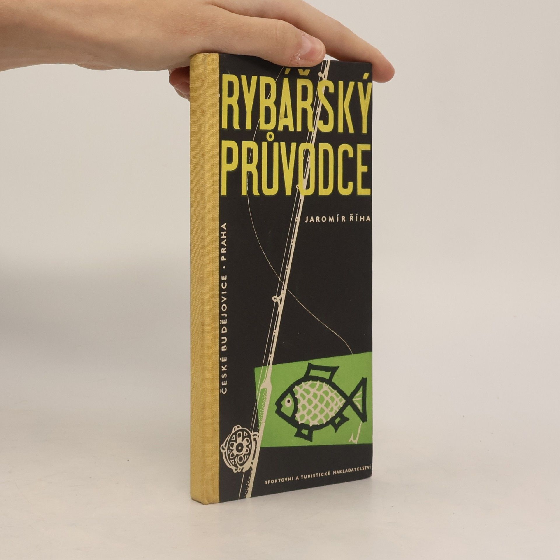 Jaromír Říha Rybářský průvodce kraji Praha a České Budějovice