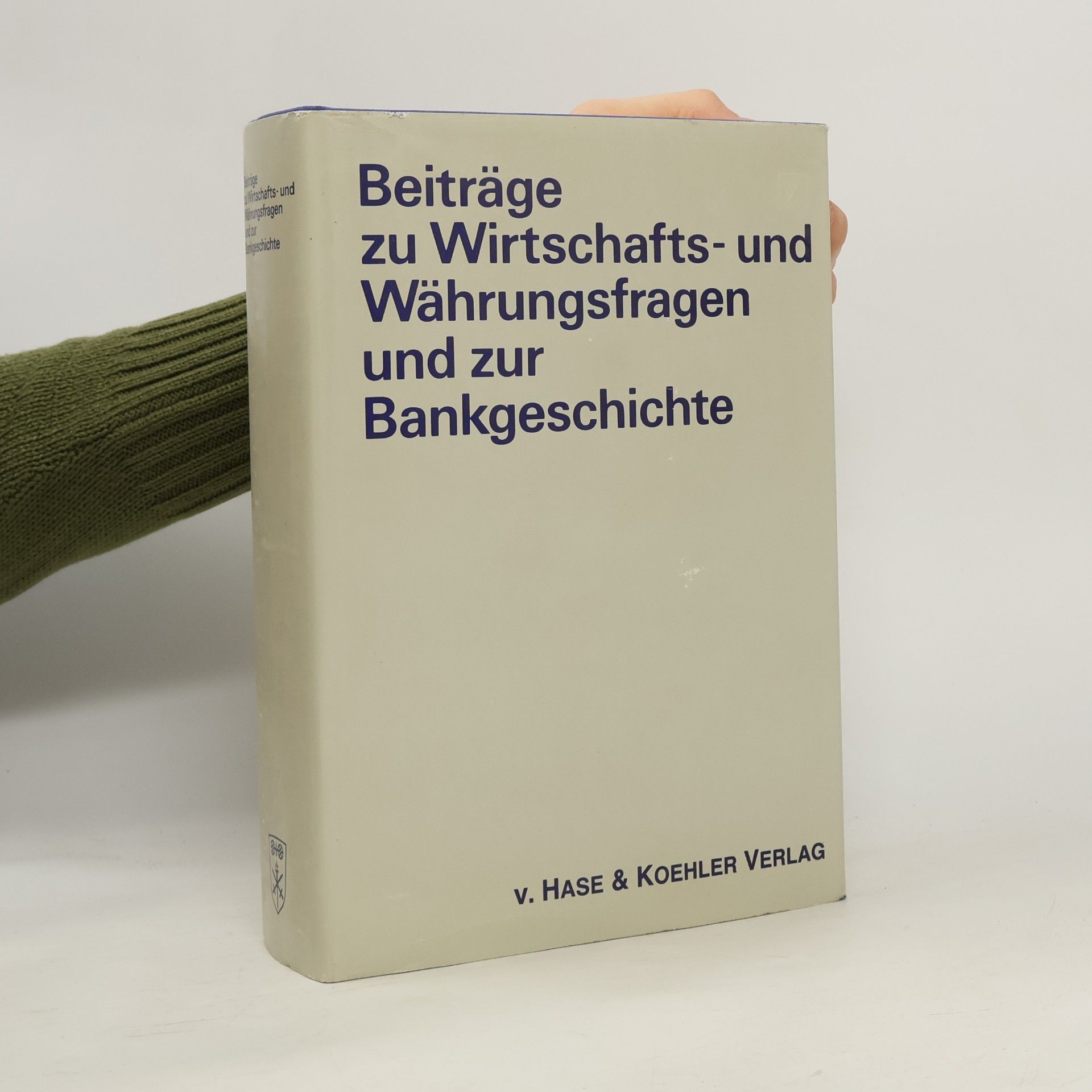 Deutsche Bank AG Beiträge zu Wirtschafts- und Währungsfragen und zur Bankgeschichte