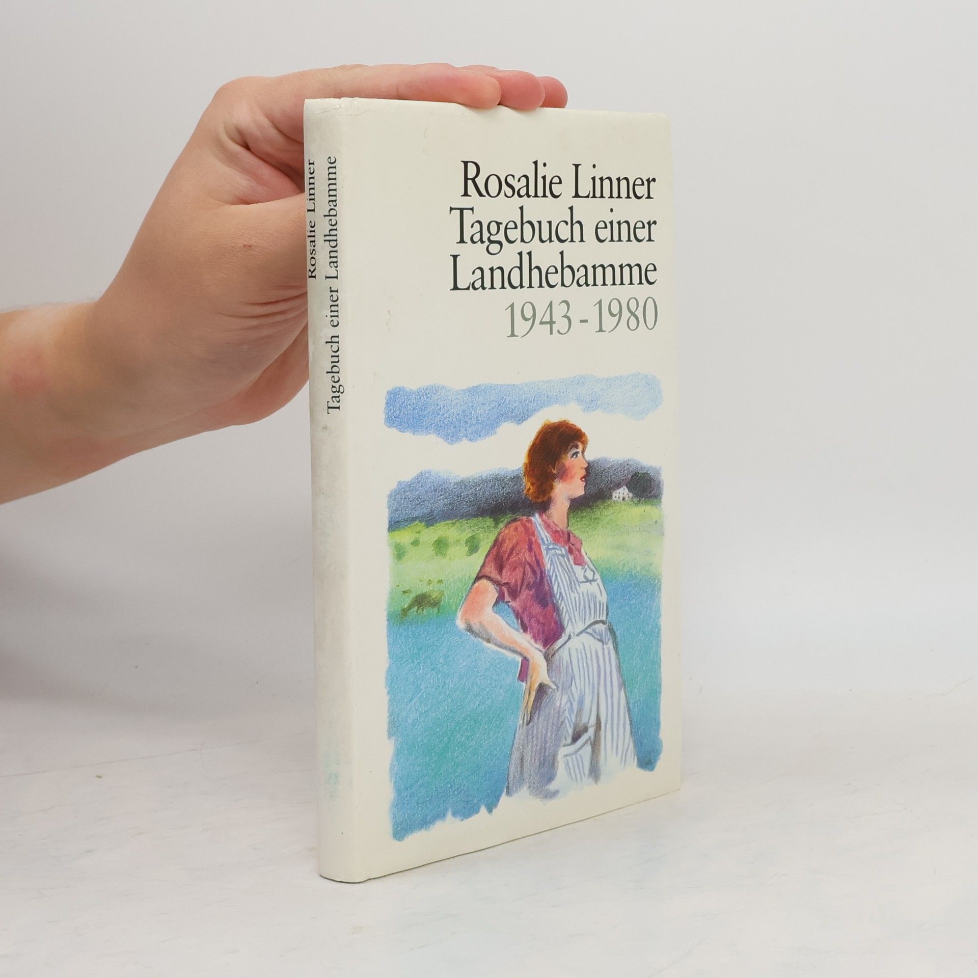 Tagebuch einer Landhebamme 1943-1980