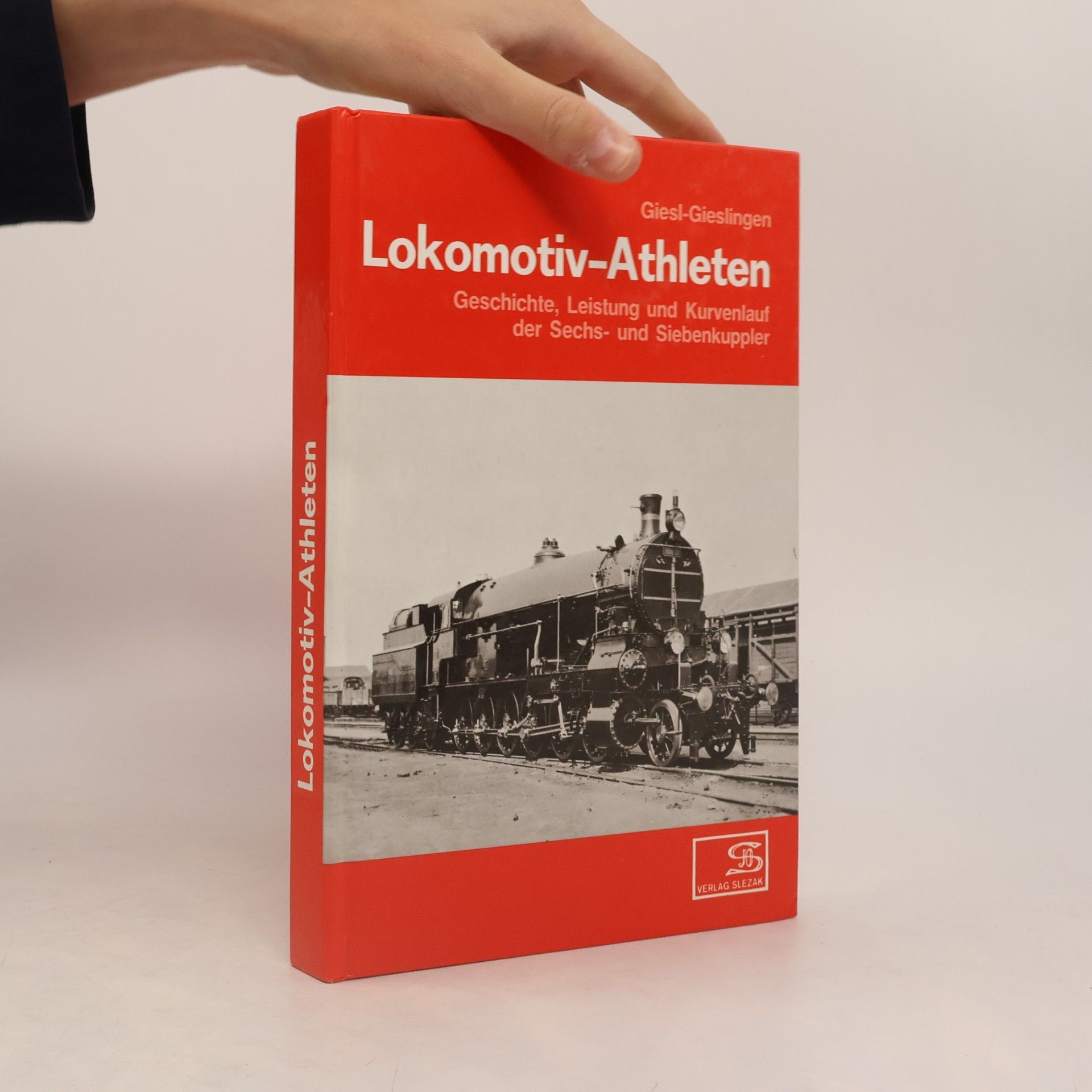 Adolph Giesl Gieslingen Lokomotiv-Athleten
