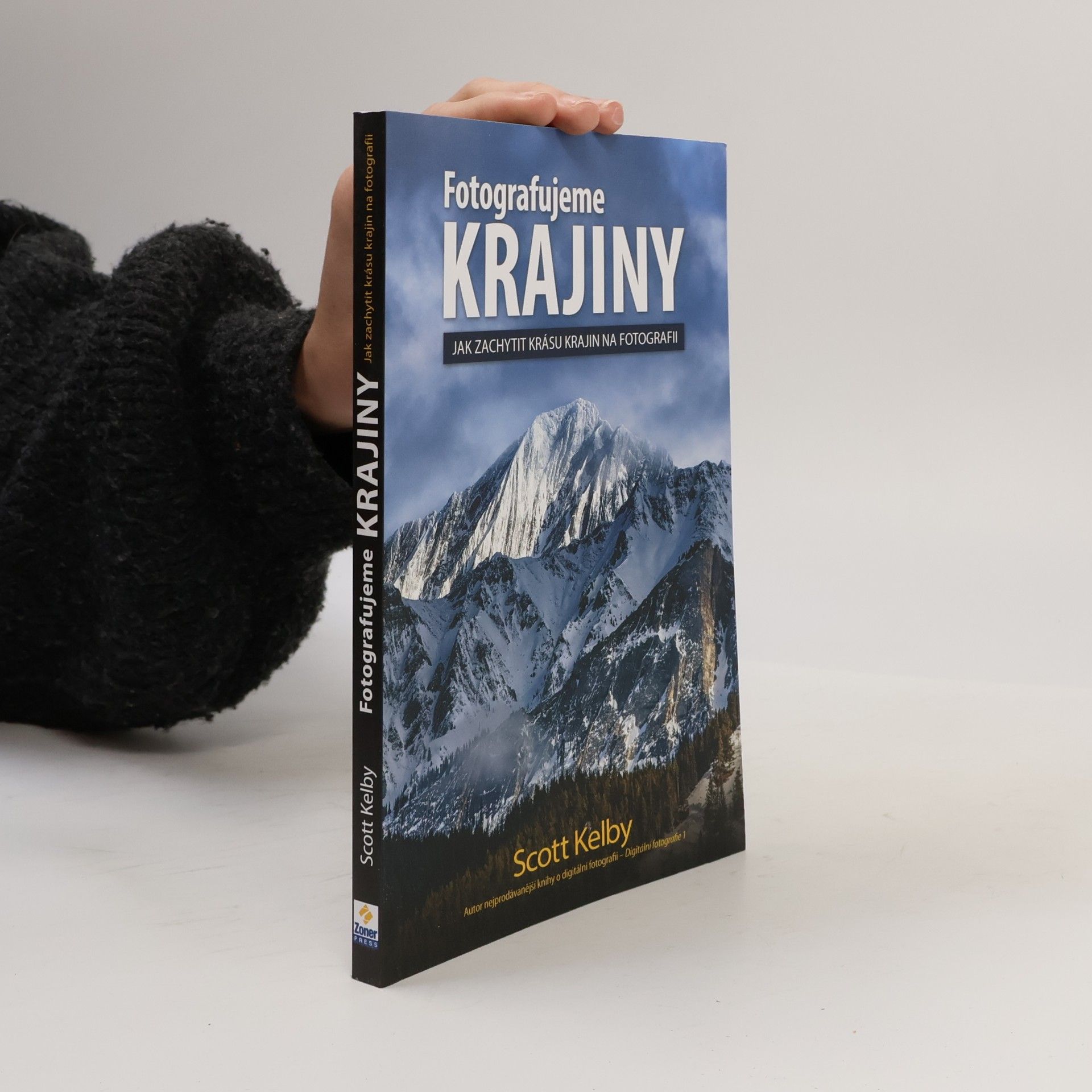 Scott Kelby Fotografujeme krajiny: Jak zachytit krásu krajin na fotografii