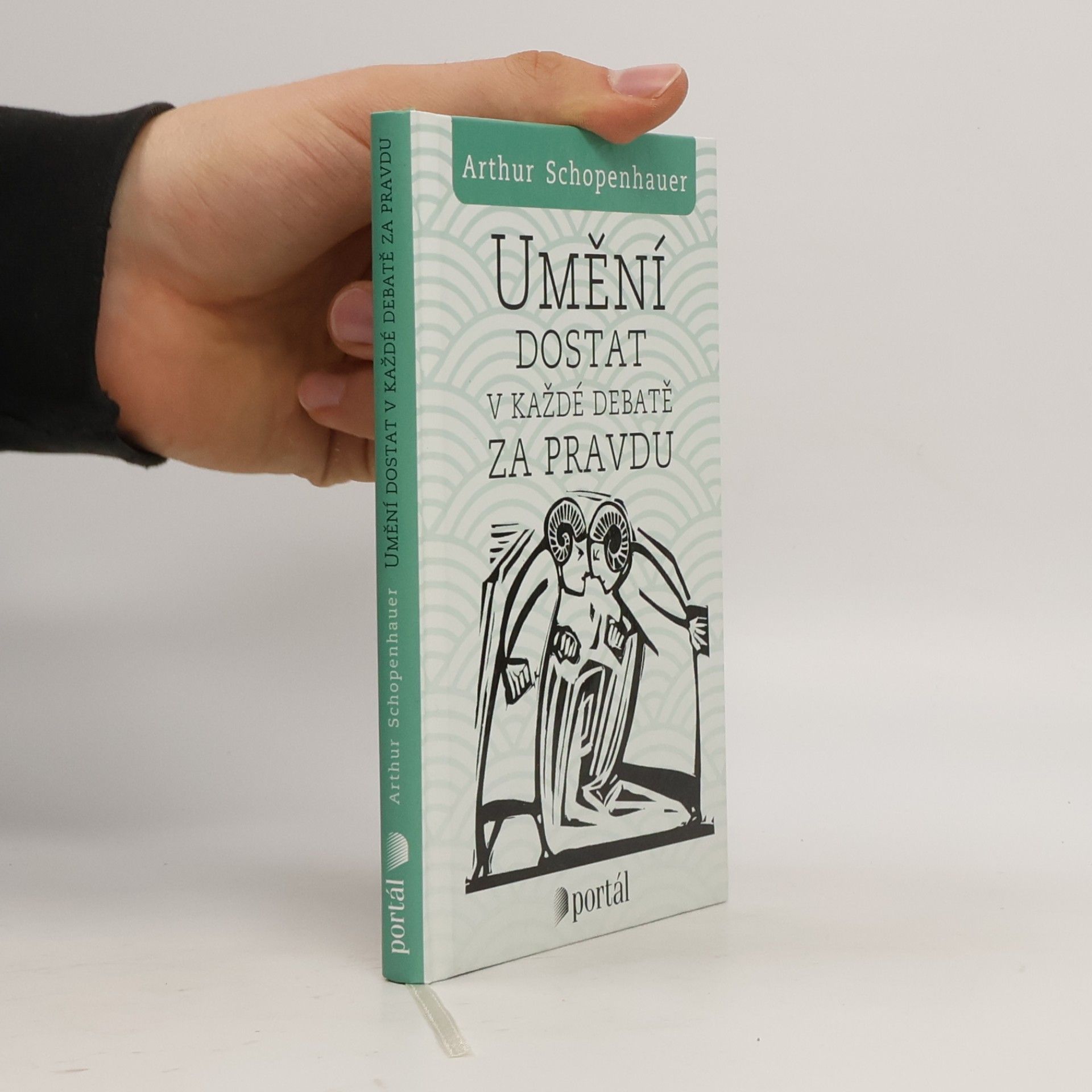 Arthur Schopenhauer Umění dostat v každé debatě za pravdu