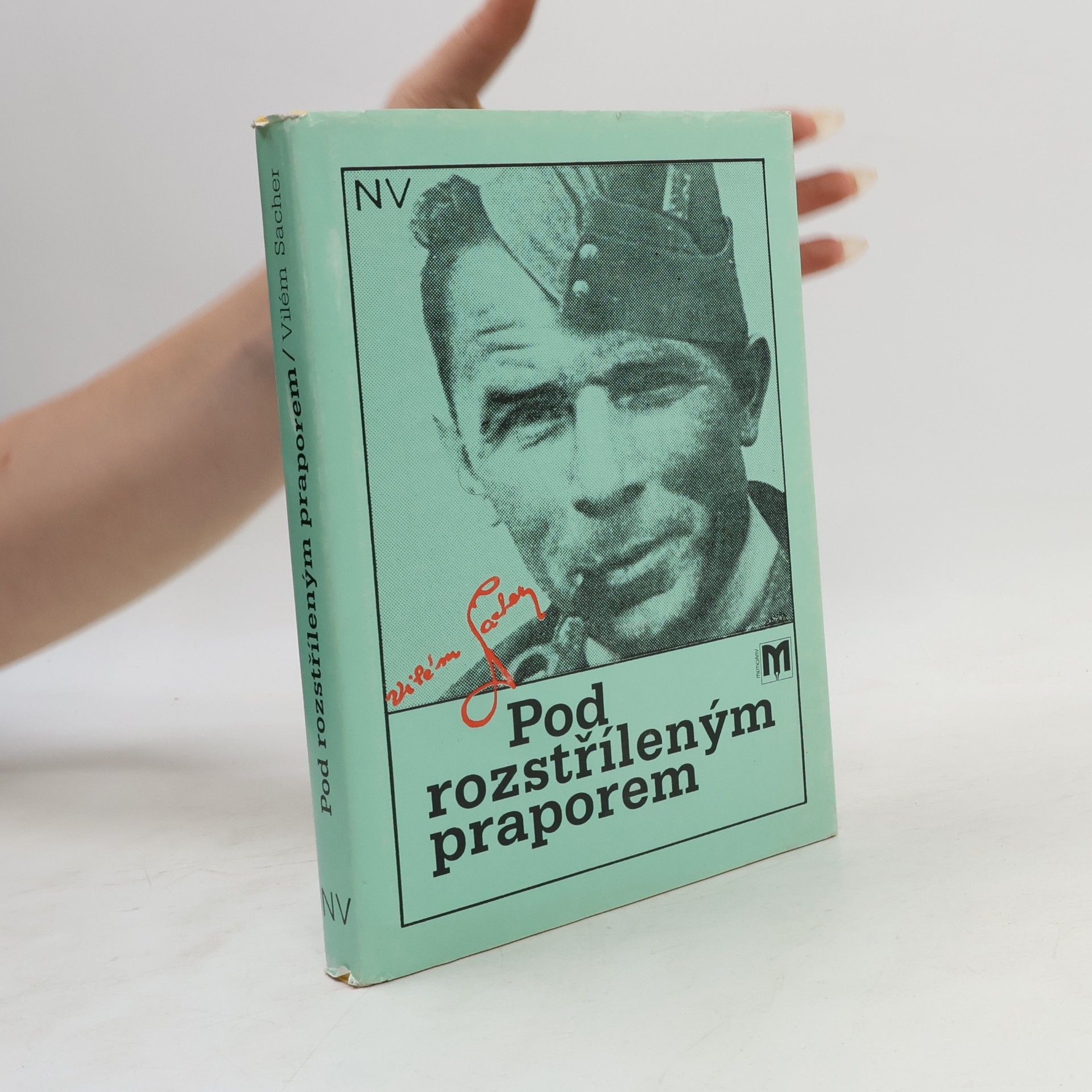 Vilém Sacher Pod rozstříleným praporem