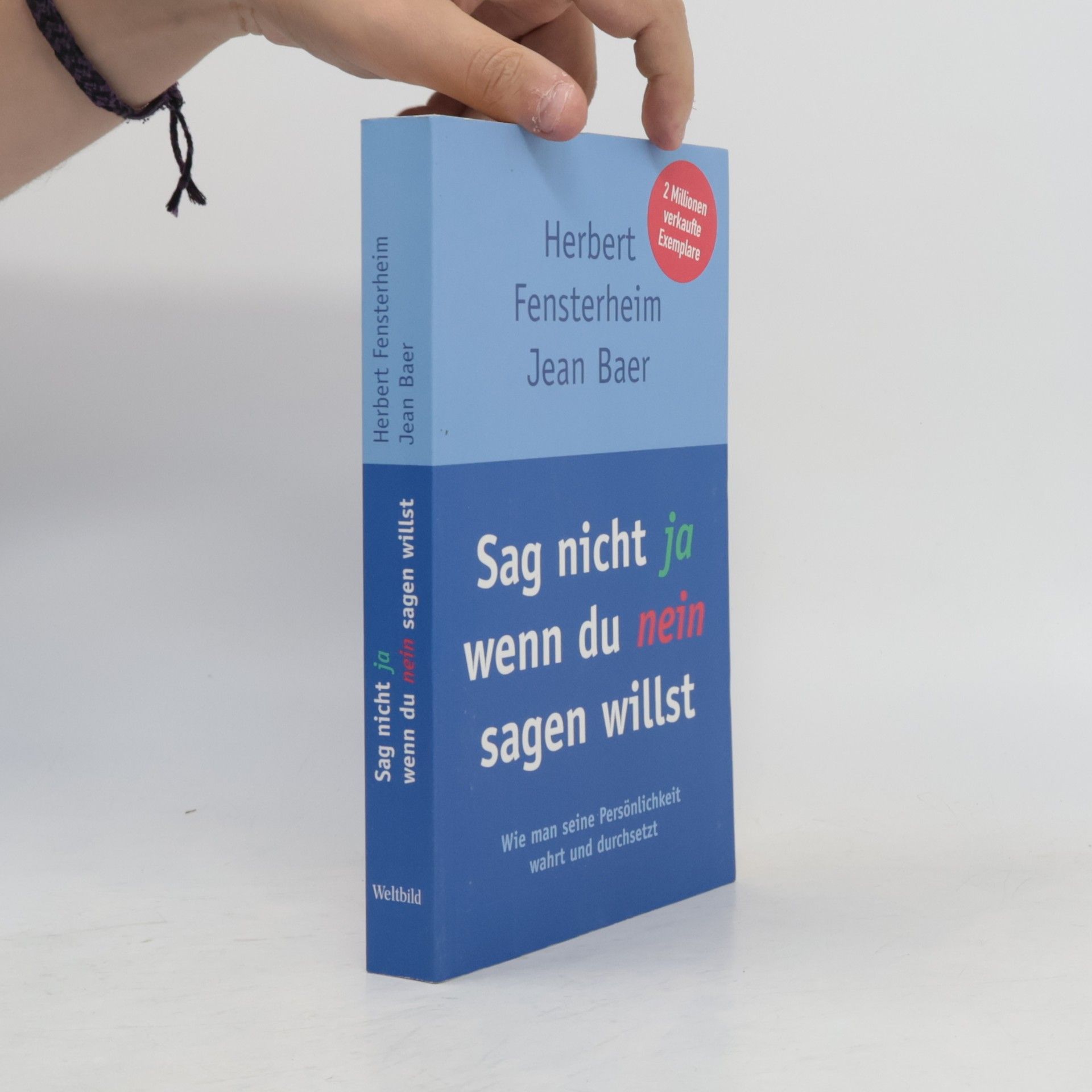 Herbert Fensterheim Sag nicht ja, wenn du nein sagen willst
