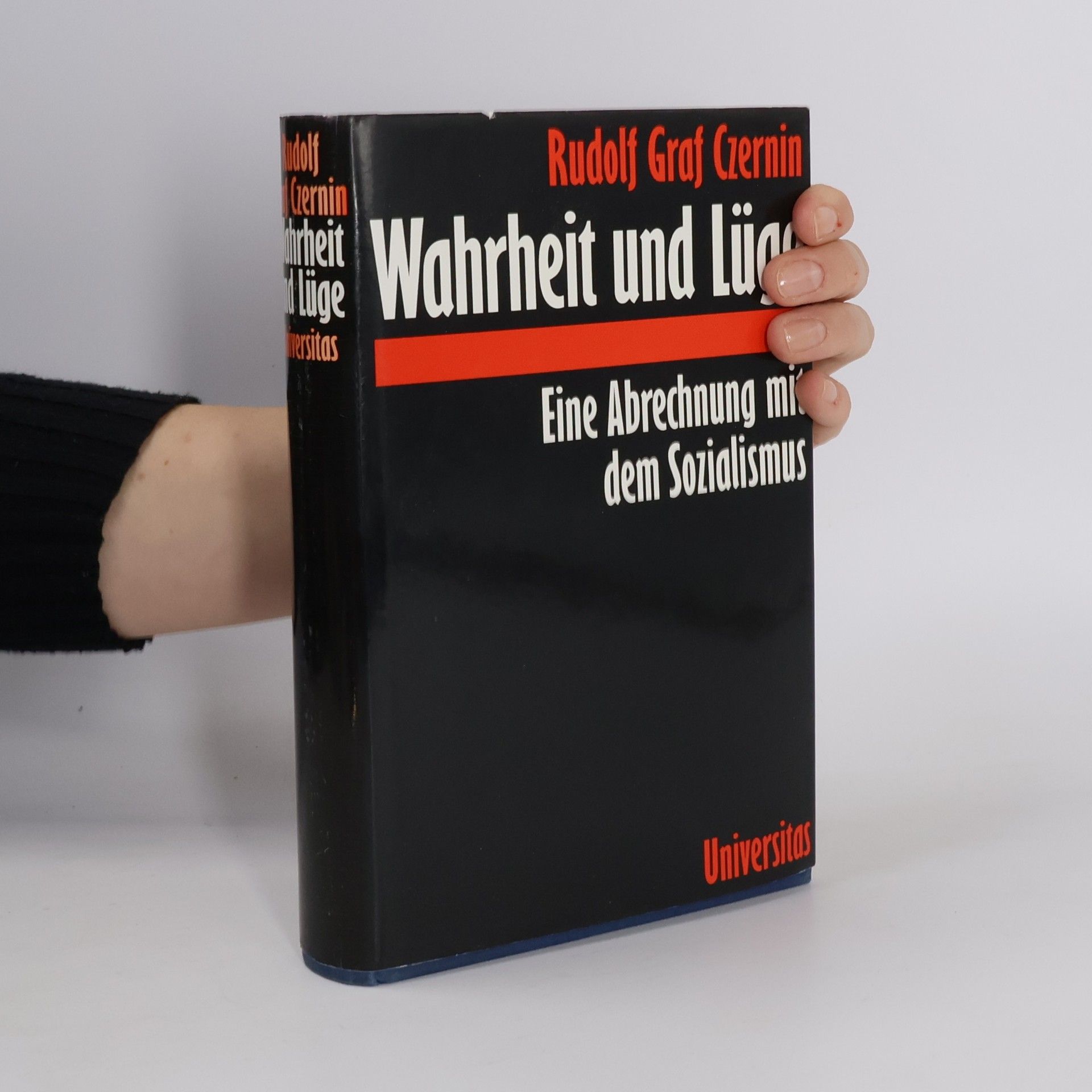 Rudolf Graf Czernin von und zu Chudenitz Wahrheit und Lüge